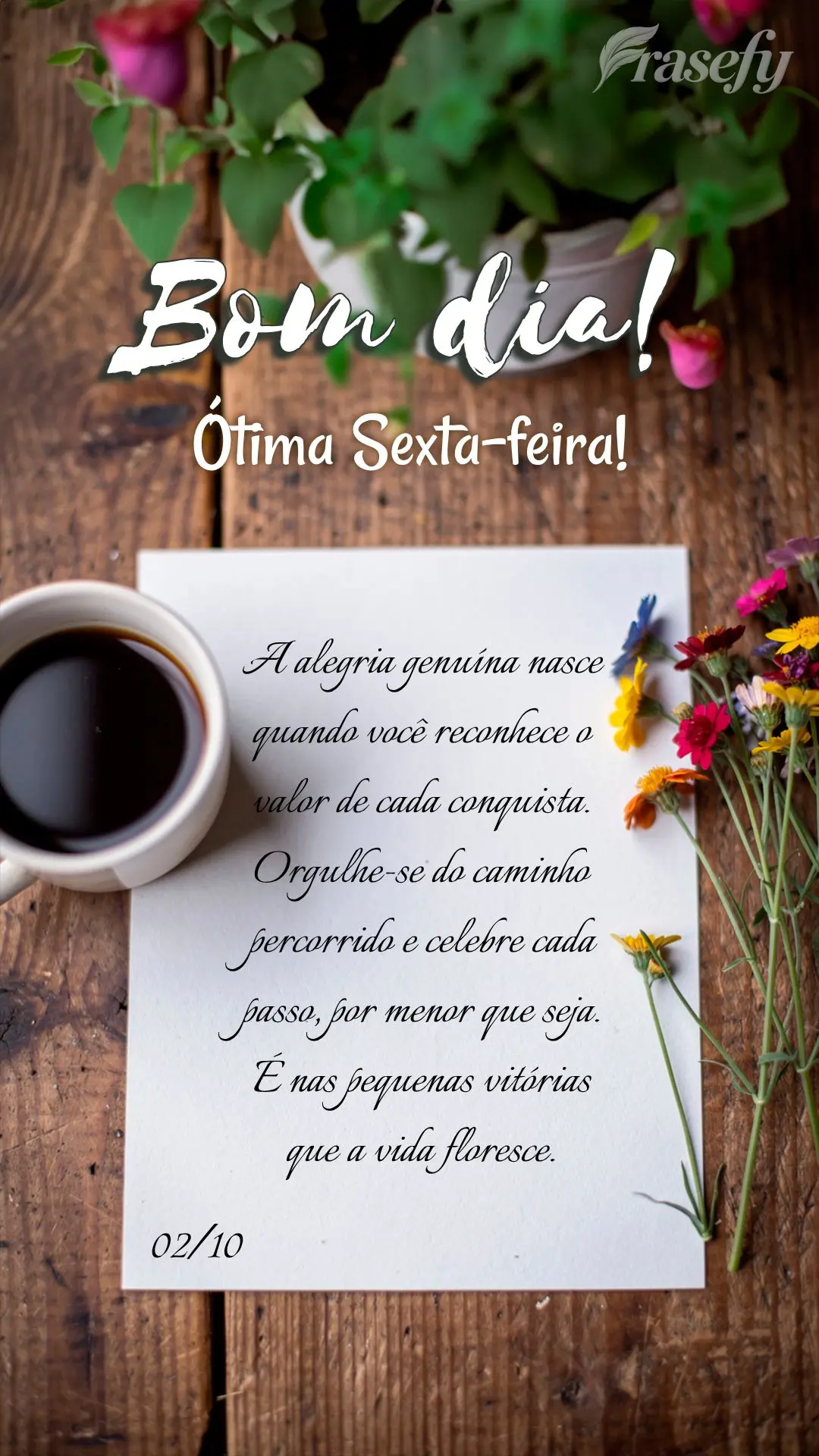 A alegria genuína nasce quando você reconhece o valor de cada conquista. Orgulhe-se do caminho percorrido e celebre cada passo, por menor que seja. É ...