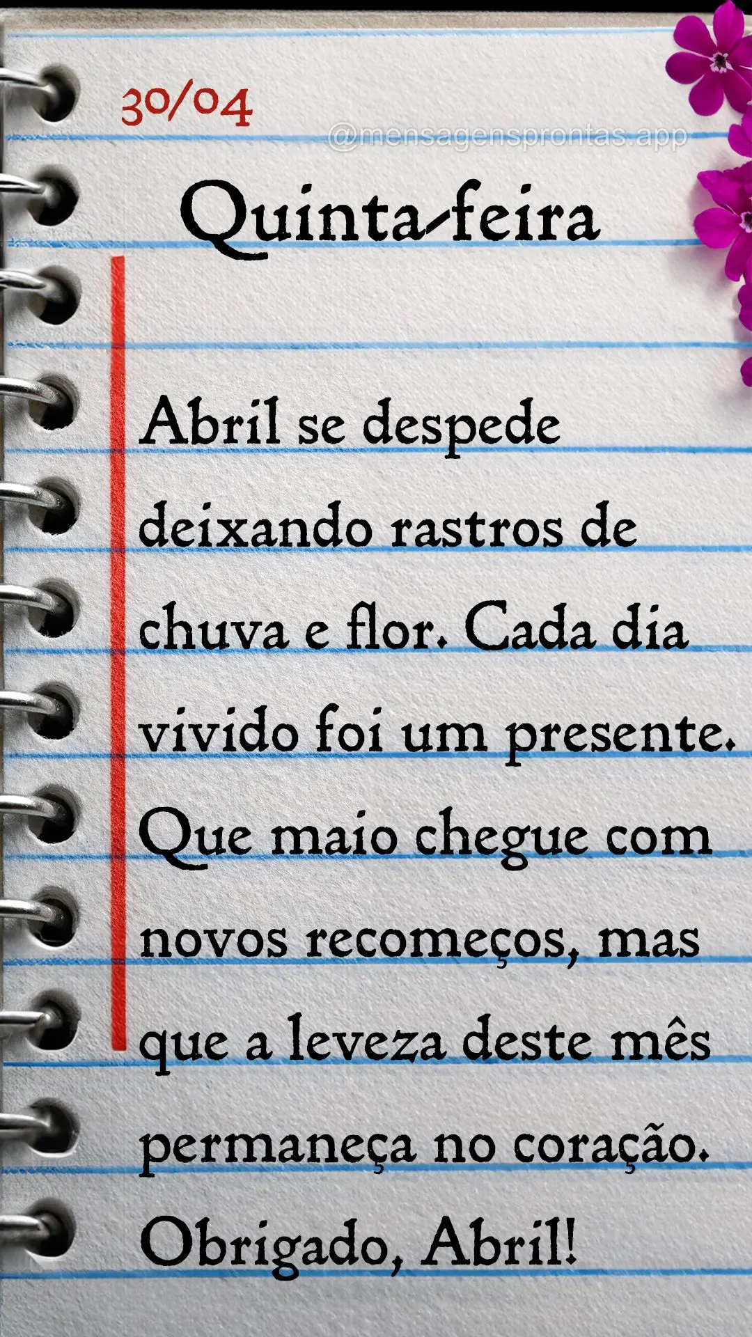 Abril se despede deixando rastros de chuva e flor. Cada dia vivido foi um presente. Que maio chegue com novos recomeços, mas que a leveza deste mês per...