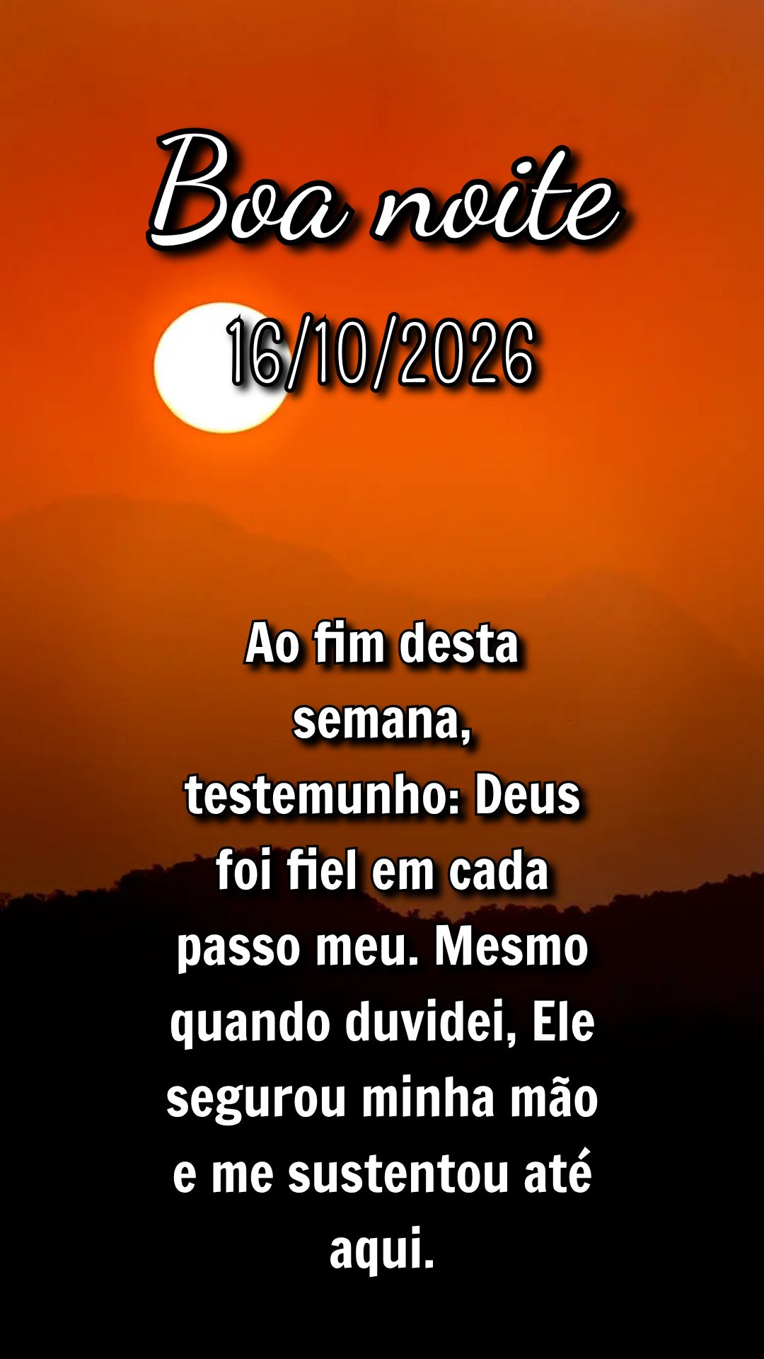 Ao fim desta semana, testemunho: Deus foi fiel em cada passo meu. Mesmo quando duvidei, Ele segurou minha mão e me sustentou até aqui.