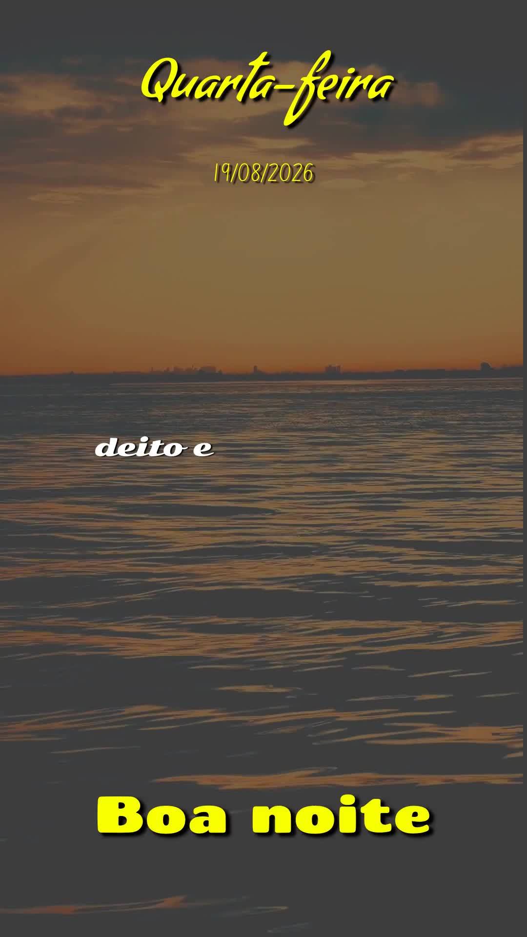 Boa noite. Nesta Quarta-feira, 19 de Agosto de 2026, que Deus abençoe este momento de descanso, renovando suas forças e acalmando o seu coração. Que ...