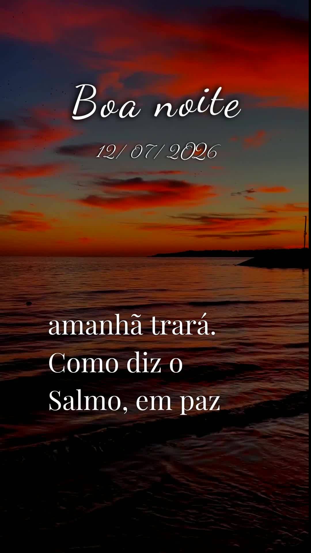 Boa noite. Neste domingo, 12 de Julho de 2026, dia do Senhor, que Deus abençoe este momento de descanso, renovando suas forças e acalmando seu coraçã...