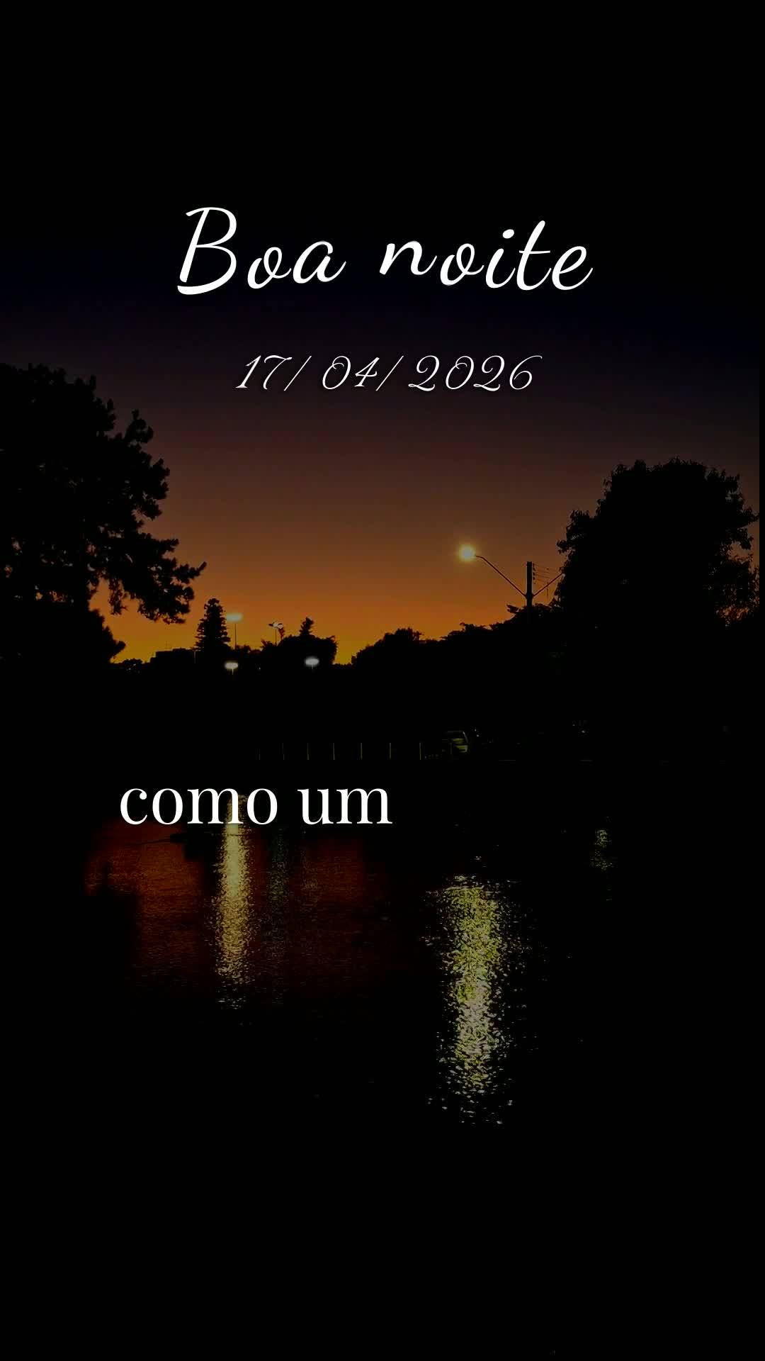 Boa noite! Que sexta-feira abençoada, 17 de Abril de 2026. A semana chegou ao fim, e que presente é esse momento de parar, respirar e agradecer. Deus f...