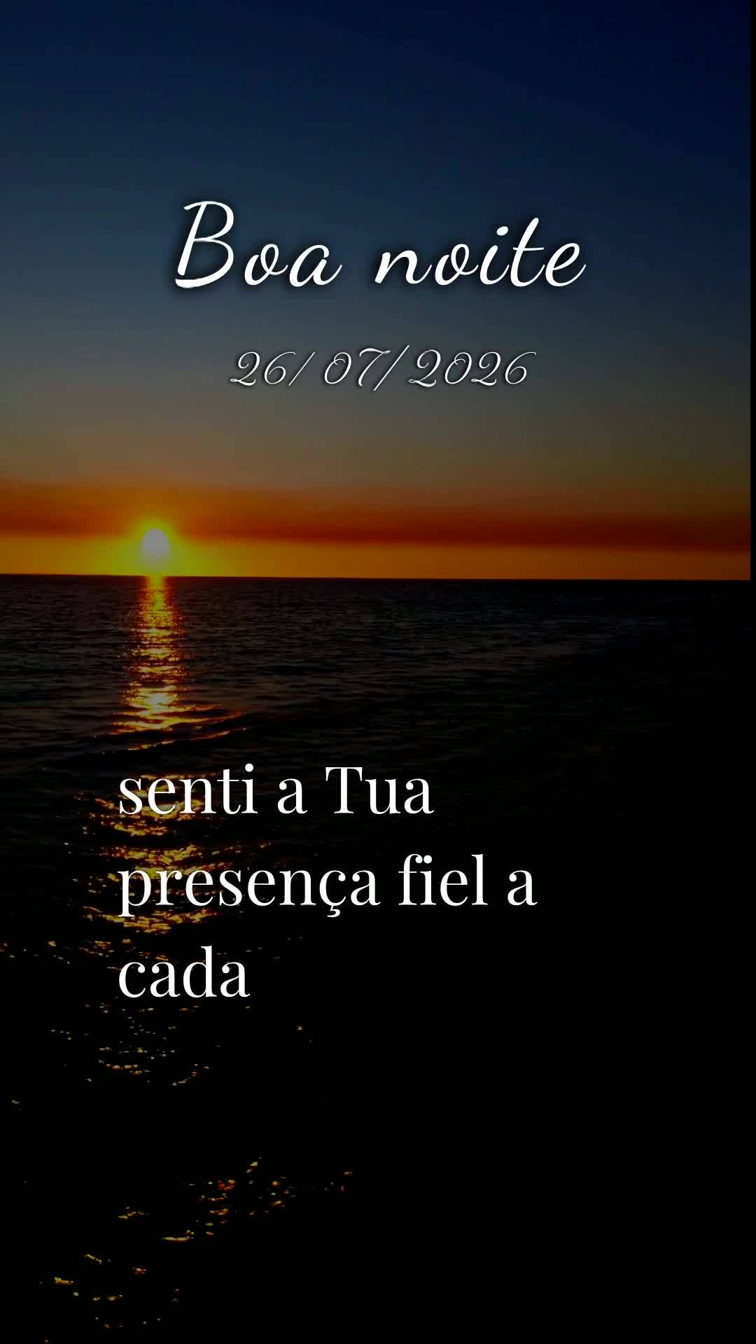 Boa noite, Senhor. Obrigado, meu Deus, por mais um Domingo vencido, neste 26 de Julho de 2026. Tu me livraste de todo mal e me concedeste saúde e força...