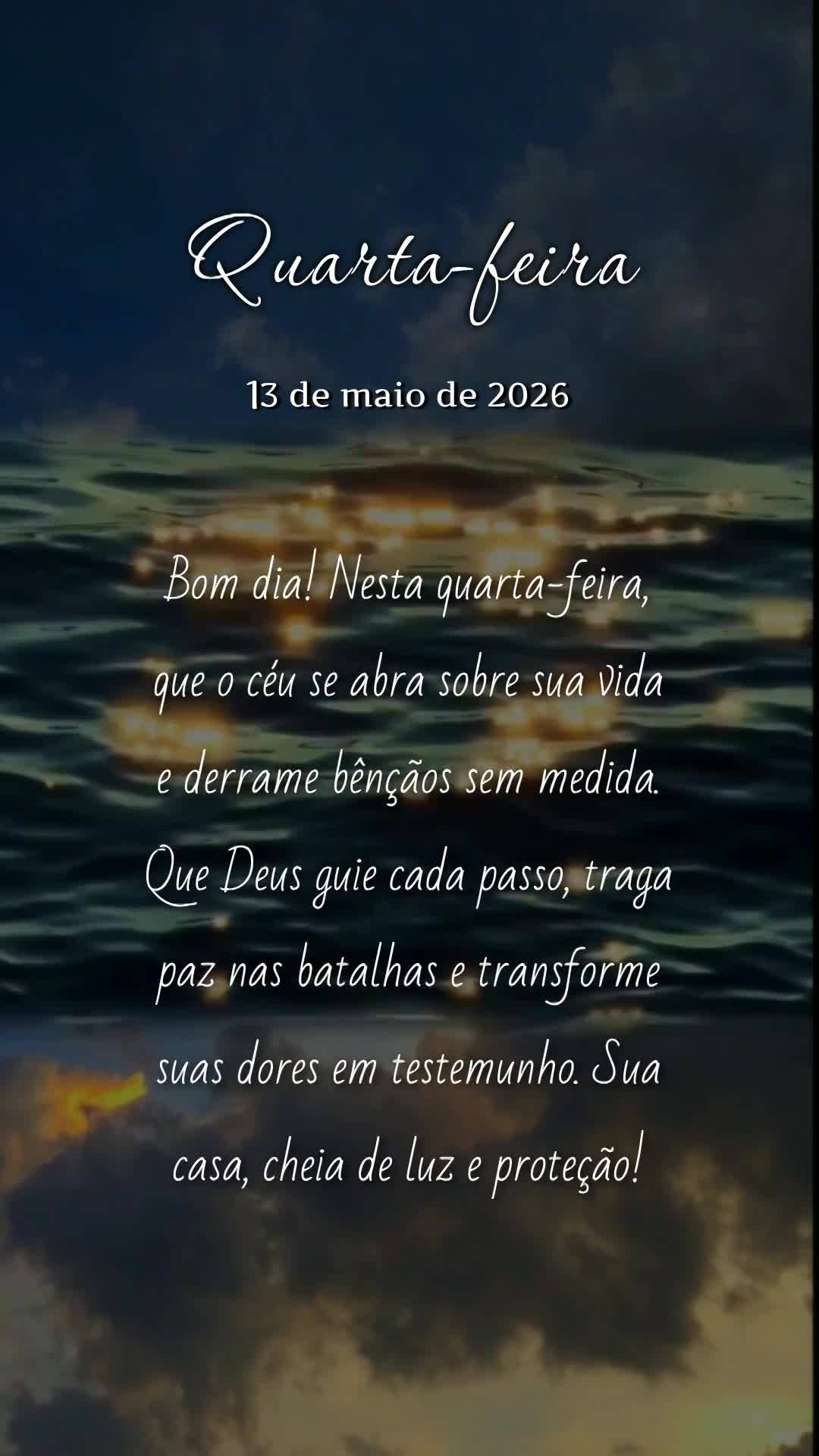 Bom dia! Nesta quarta-feira, que o céu se abra sobre sua vida e derrame bênçãos sem medida. Que Deus guie cada passo, traga paz nas batalhas e transf...
