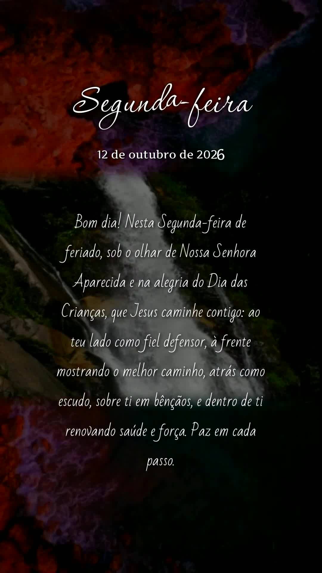 Bom dia! Nesta Segunda-feira de feriado, sob o olhar de Nossa Senhora Aparecida e na alegria do Dia das Crianças, que Jesus caminhe contigo: ao teu lado...