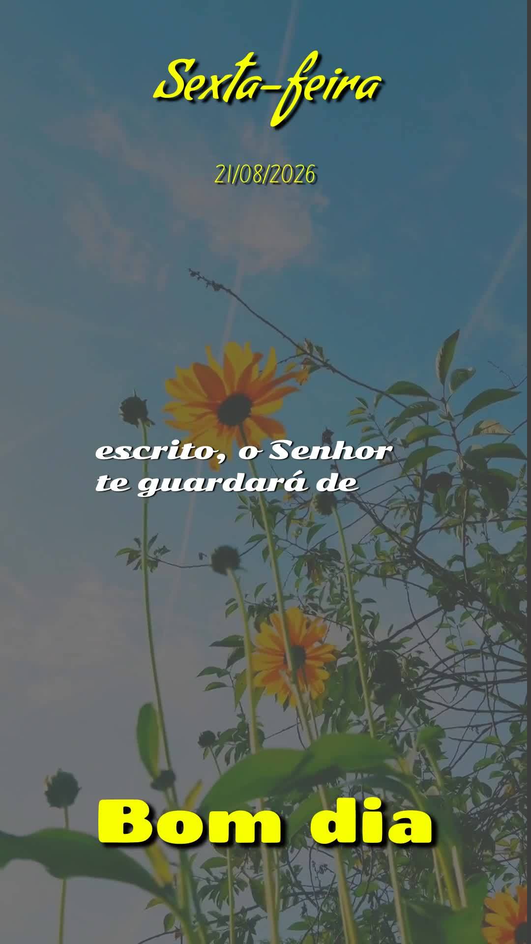 Bom dia! Nesta Sexta-feira, 21 de Agosto de 2026, que o Senhor Jesus caminhe contigo, encerrando esta semana com paz. Que Ele esteja ao teu lado como teu...