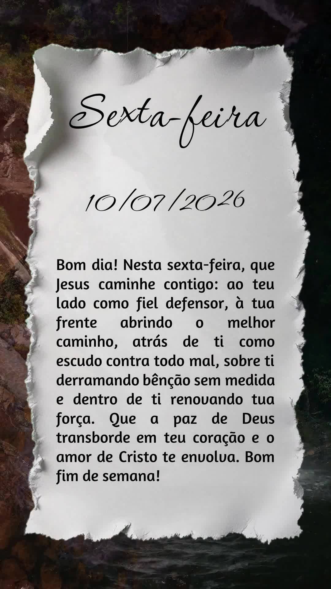 Bom dia! Nesta sexta-feira, que Jesus caminhe contigo: ao teu lado como fiel defensor, à tua frente abrindo o melhor caminho, atrás de ti como escudo c...
