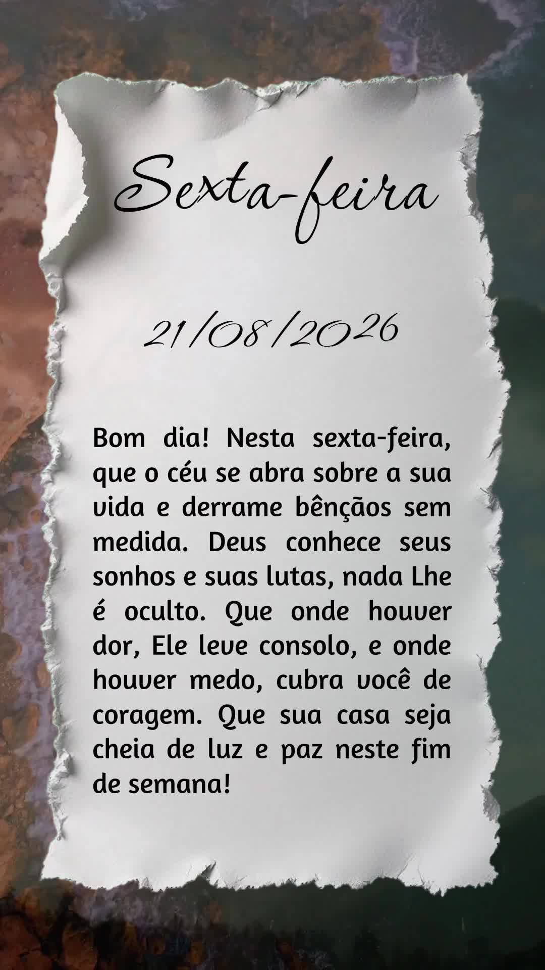 Bom dia! Nesta sexta-feira, que o céu se abra sobre a sua vida e derrame bênçãos sem medida. Deus conhece seus sonhos e suas lutas, nada Lhe é ocult...