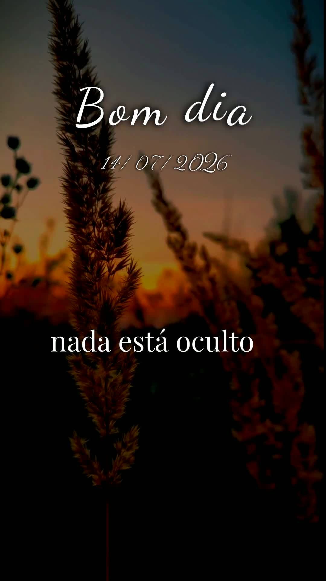Bom dia! Nesta terça-feira, 14 de Julho de 2026, que o céu se abra sobre a sua vida e derrame bênçãos sem medida. Que cada passo seu seja guiado pel...