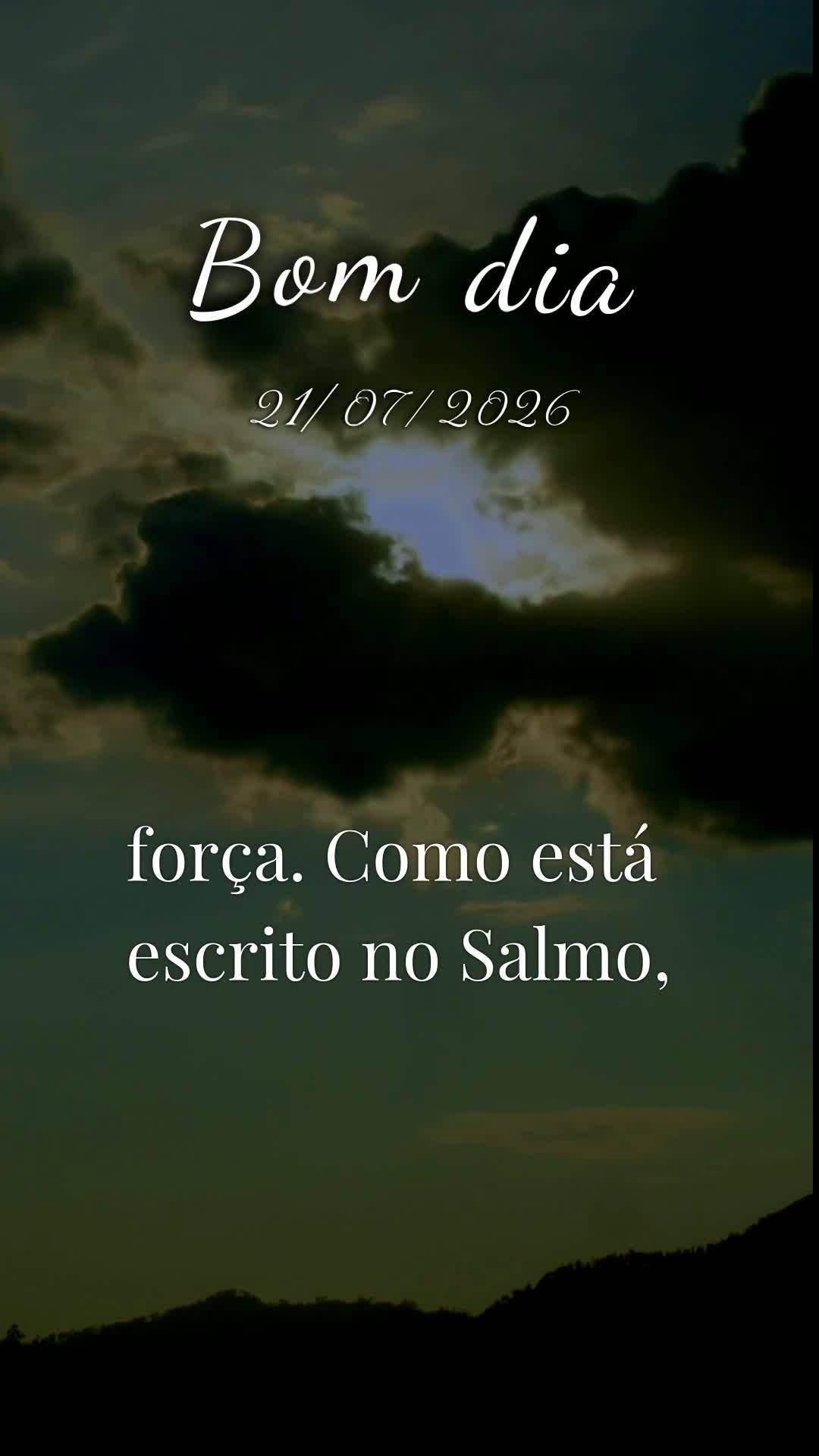 Bom dia! Nesta terça-feira, 21 de Julho de 2026, elevo uma bênção sobre a sua vida. Que o Senhor Jesus caminhe contigo neste dia, ao teu lado como te...
