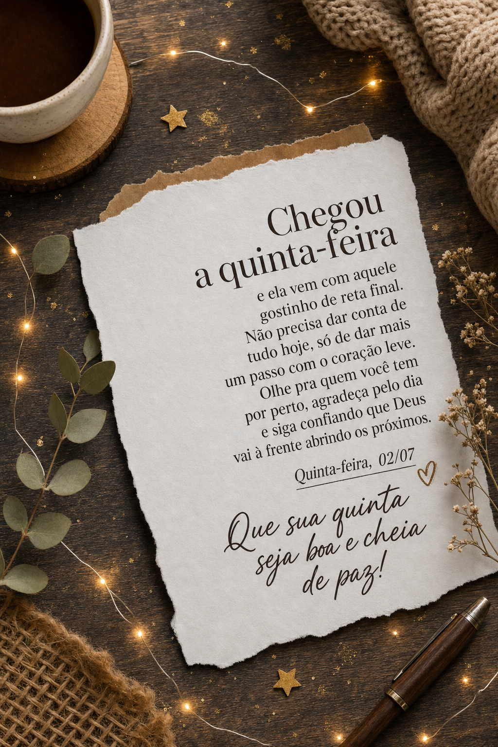Chegou a quinta-feira e ela vem com aquele gostinho de reta final. Não precisa dar conta de tudo hoje, só de dar mais um passo com o coração leve. Ol...