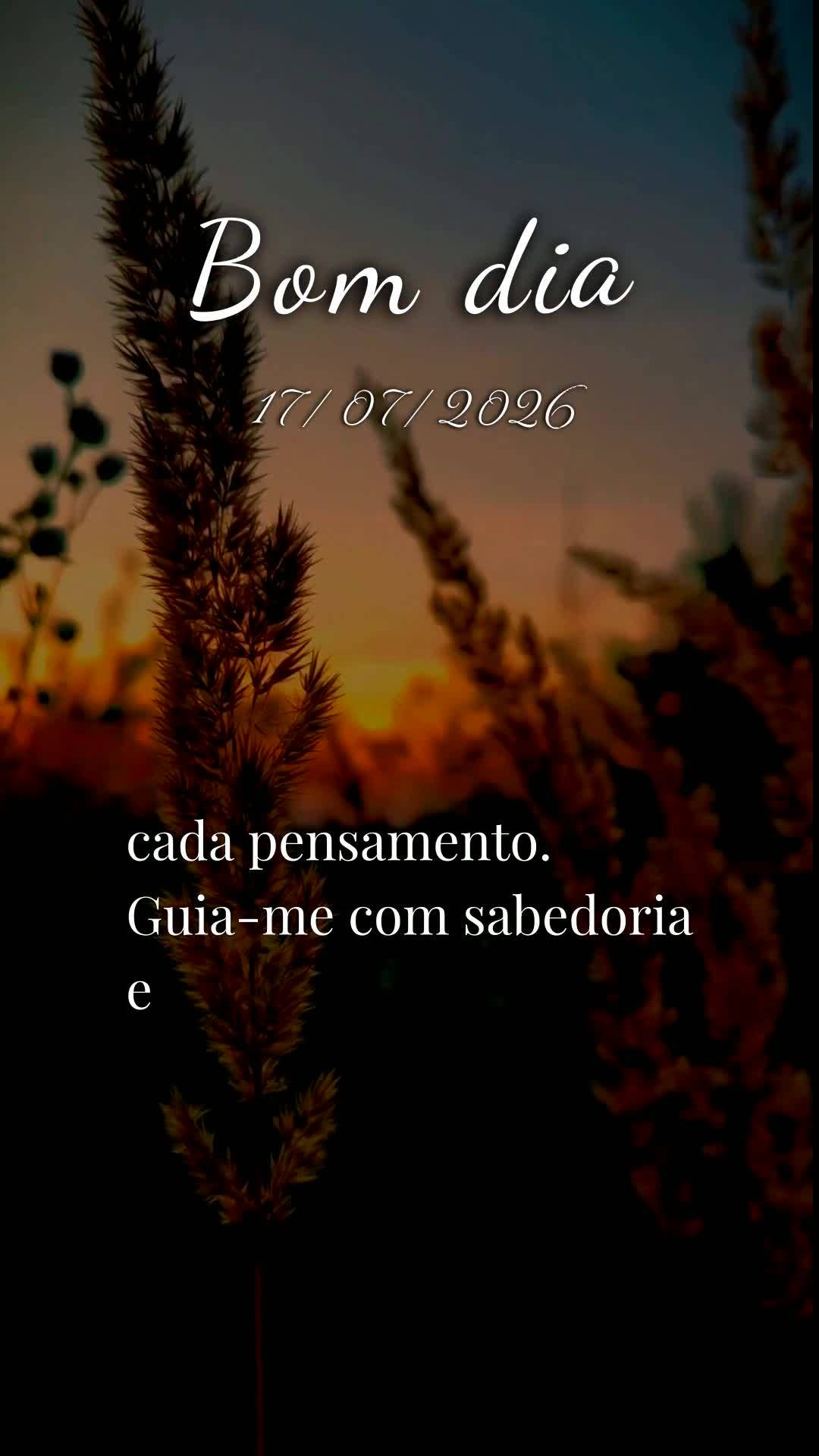 Deus, bom dia. Antes de qualquer coisa, obrigado por abrir meus olhos nesta sexta-feira, 17 de Julho de 2026. Obrigado por renovar minhas forças e por c...