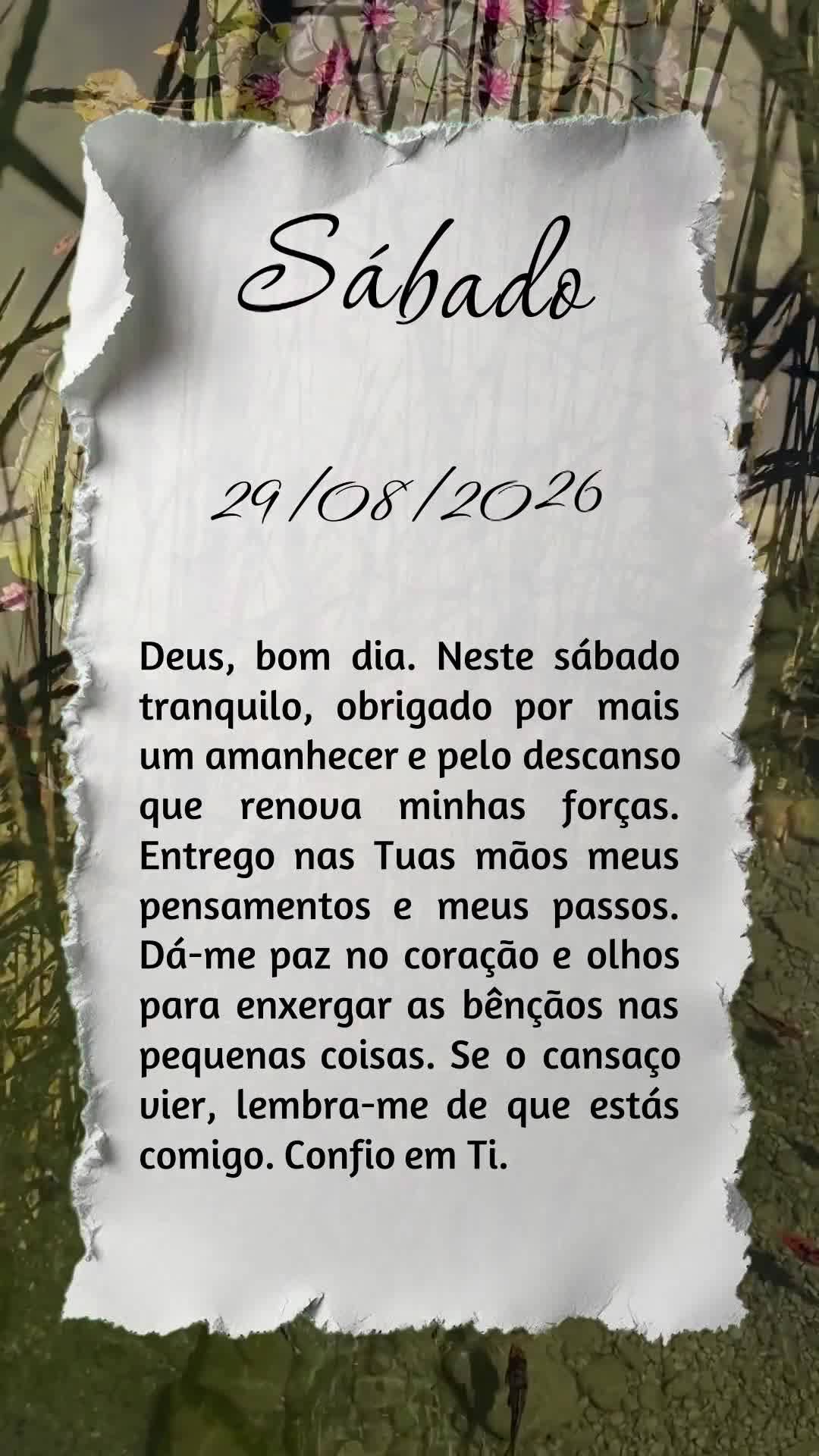Deus, bom dia. Neste sábado tranquilo, obrigado por mais um amanhecer e pelo descanso que renova minhas forças. Entrego nas Tuas mãos meus pensamentos...