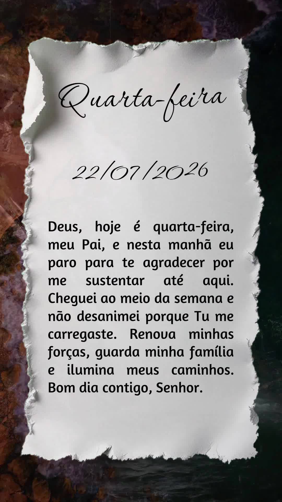 Deus, hoje é quarta-feira, meu Pai, e nesta manhã eu paro para te agradecer por me sustentar até aqui. Cheguei ao meio da semana e não desanimei porq...