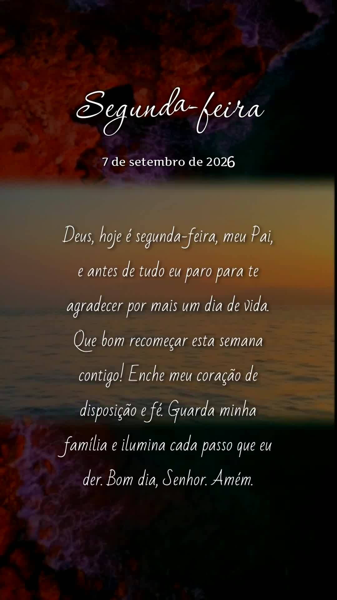 Deus, hoje é segunda-feira, meu Pai, e antes de tudo eu paro para te agradecer por mais um dia de vida. Que bom recomeçar esta semana contigo! Enche me...