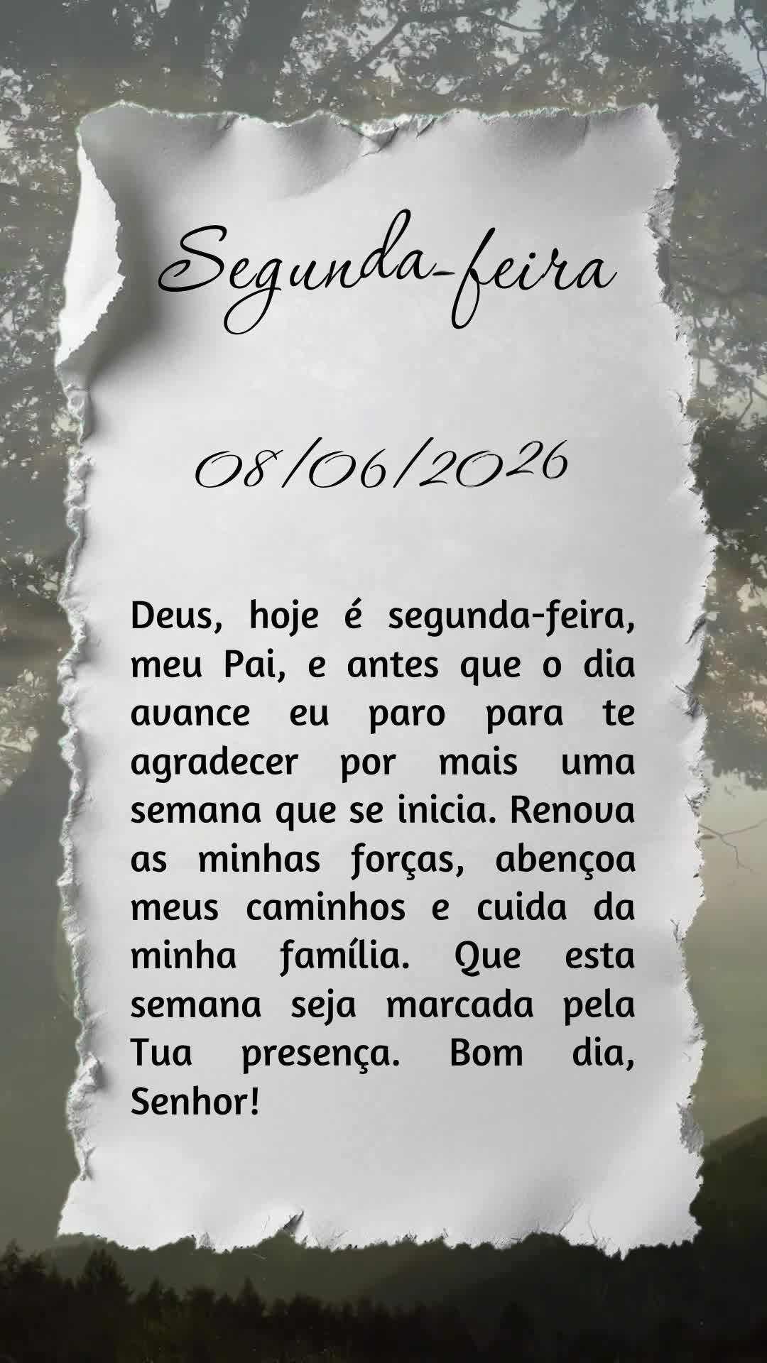 Deus, hoje é segunda-feira, meu Pai, e antes que o dia avance eu paro para te agradecer por mais uma semana que se inicia. Renova as minhas forças, abe...