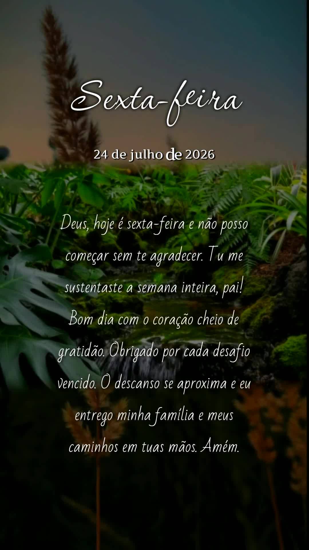 Deus, hoje é sexta-feira e não posso começar sem te agradecer. Tu me sustentaste a semana inteira, pai! Bom dia com o coração cheio de gratidão. Ob...