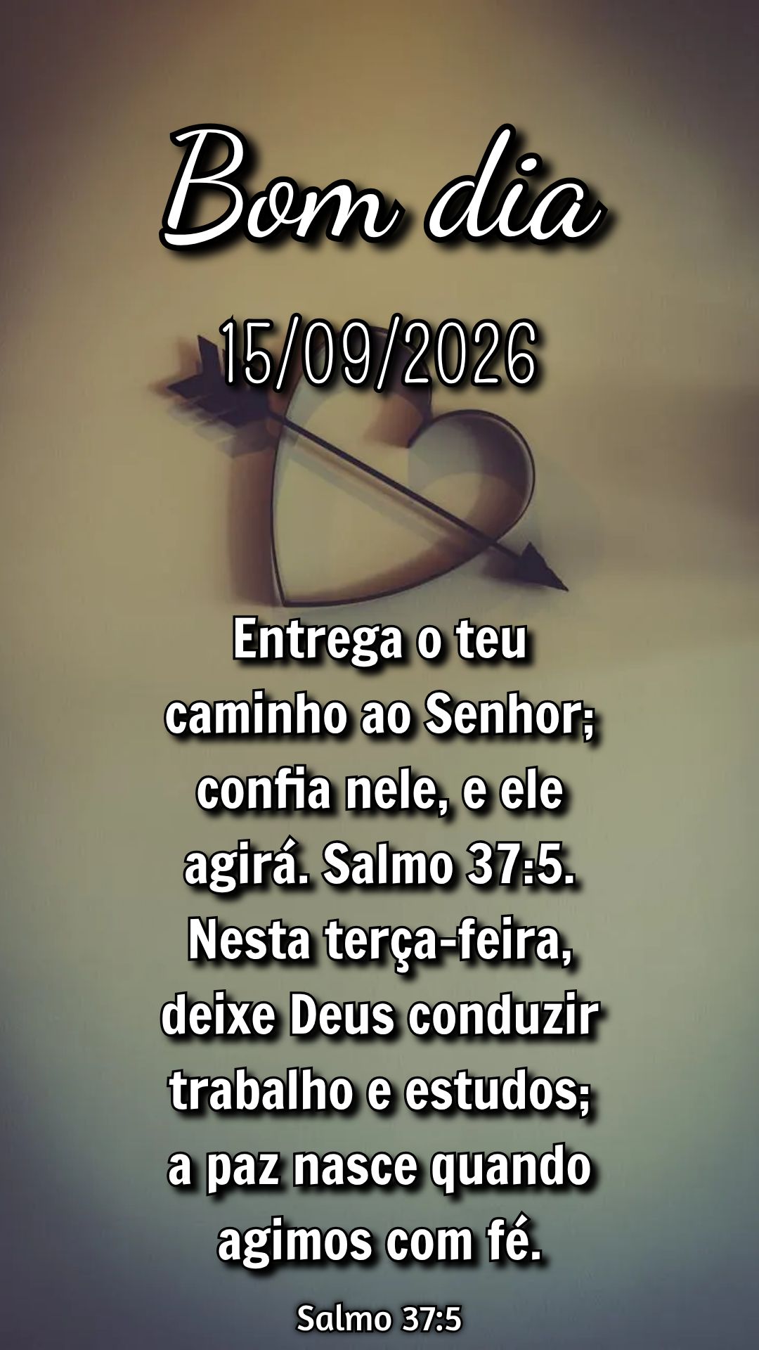 Entrega o teu caminho ao Senhor; confia nele, e ele agirá. Salmo 37:5. Nesta terça-feira, deixe Deus conduzir trabalho e estudos; a paz nasce quando ag...
