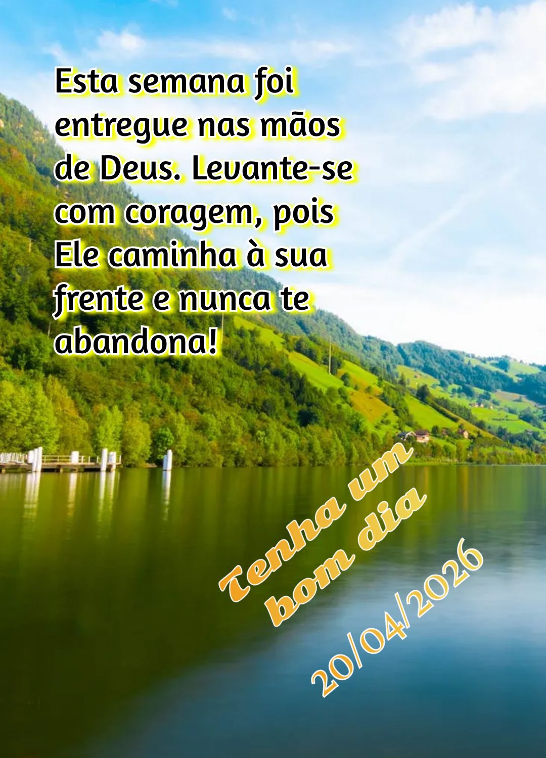 Esta semana foi entregue nas mãos de Deus. Levante-se com coragem, pois Ele caminha à sua frente e nunca te abandona! Tenha um bom dia