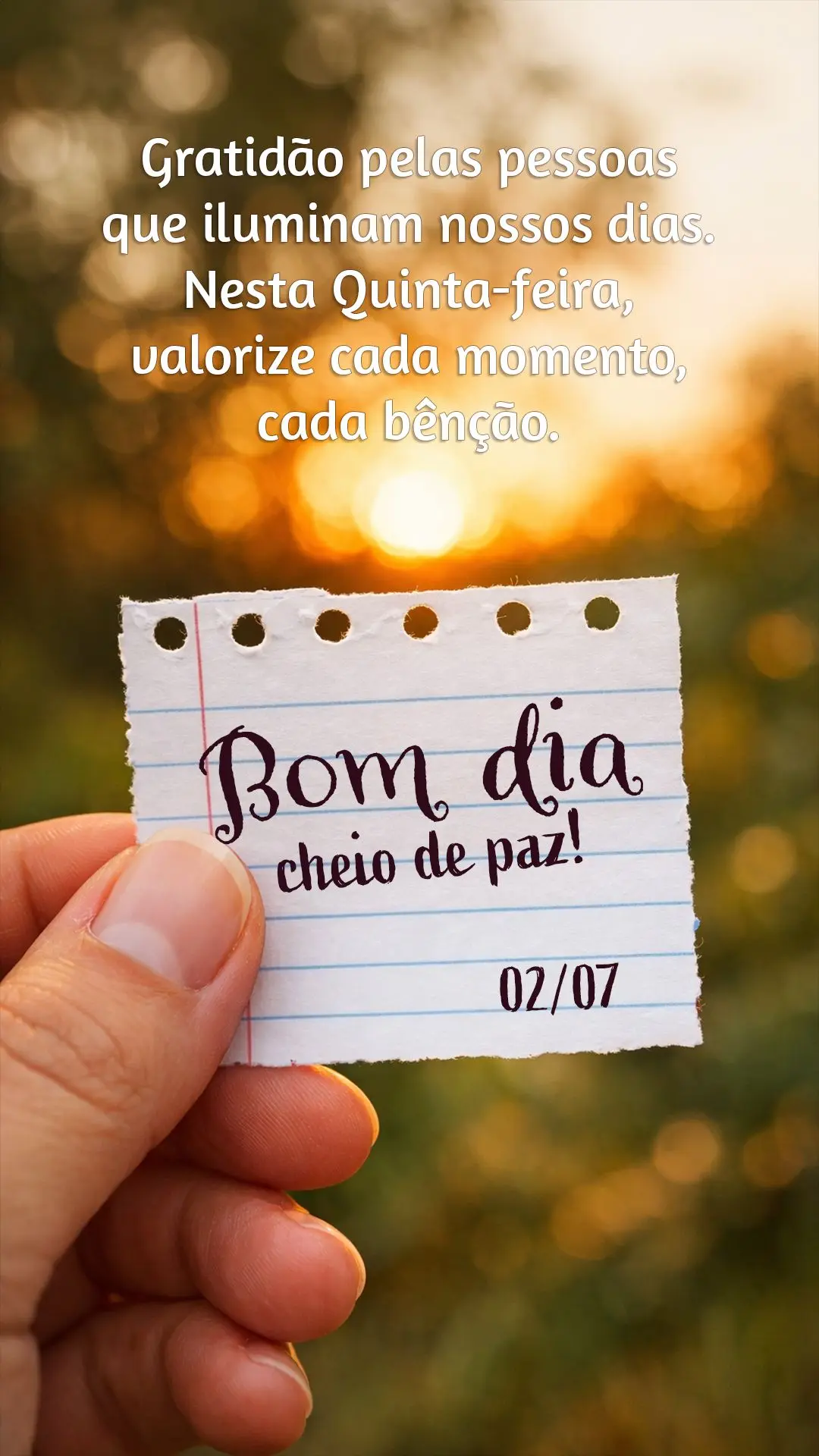 Gratidão pelas pessoas que iluminam nossos dias. Nesta quinta-feira, valorize cada momento, cada bênção. Bom dia cheio de paz!