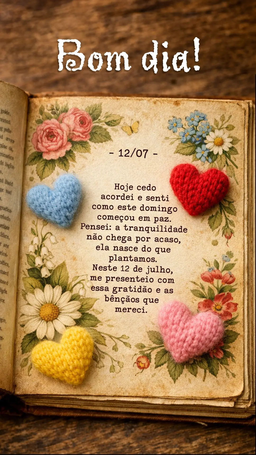 Hoje cedo acordei e senti como este domingo começou em paz. Pensei: a tranquilidade não chega por acaso, ela nasce do que plantamos. Bom dia! Neste 12 ...