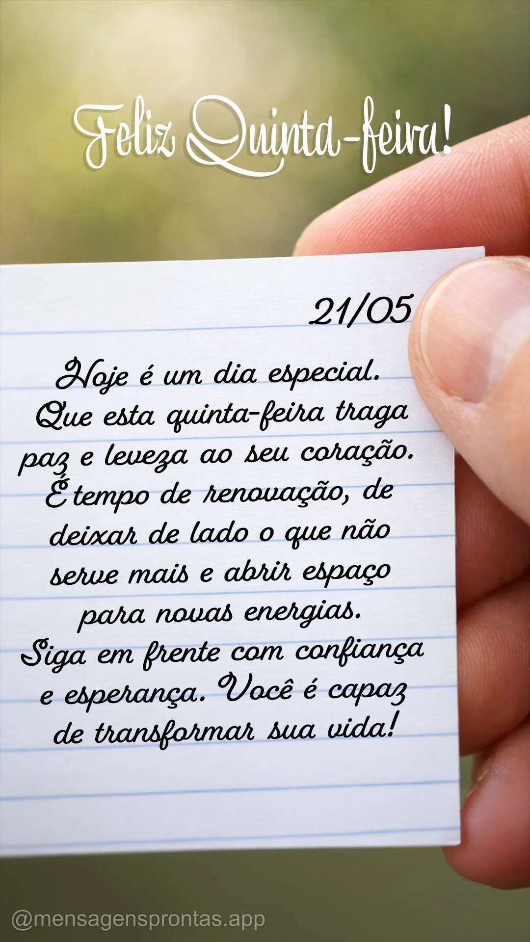 Hoje é um dia especial. Que esta quinta-feira traga paz e leveza ao seu coração. É tempo de renovação, de deixar de lado o que não serve mais e ab...