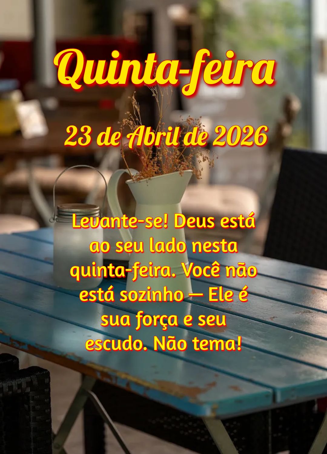 Levante-se! Deus está ao seu lado nesta quinta-feira. Você não está sozinho — Ele é sua força e seu escudo. Não tema!