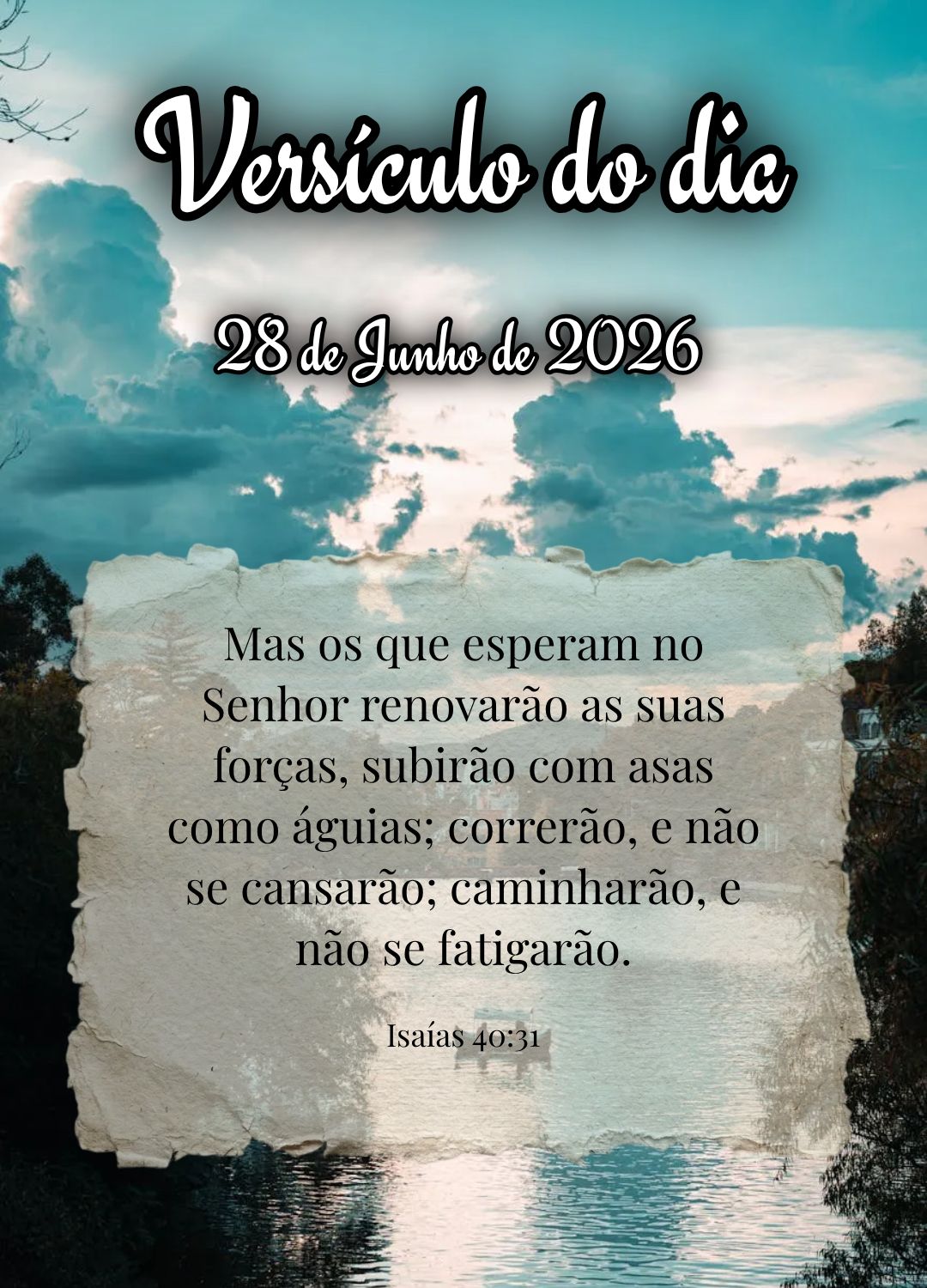 Mas os que esperam no Senhor renovarão as suas forças, subirão com asas como águias; correrão, e não se cansarão; caminharão, e não se fatigarã...