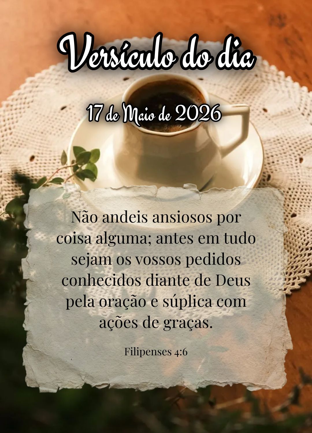 Não andeis ansiosos por coisa alguma; antes em tudo sejam os vossos pedidos conhecidos diante de Deus pela oração e súplica com ações de graças. V...