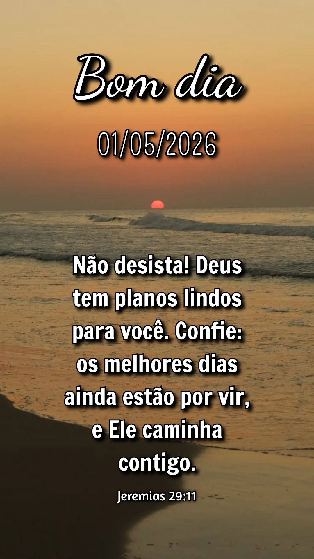 Não desista! Deus tem planos lindos para você. Confie: os melhores dias ainda estão por vir, e Ele caminha contigo. Jeremias 29:11