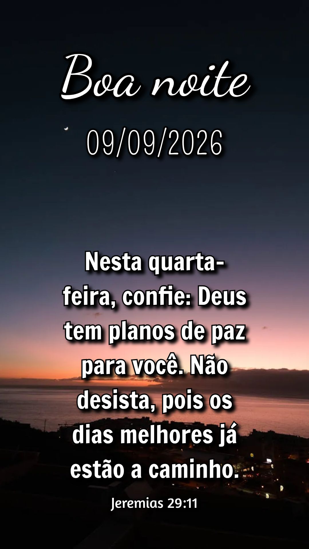 Nesta quarta-feira, confie: Deus tem planos de paz para você. Não desista, pois os dias melhores já estão a caminho. Jeremias 29:11