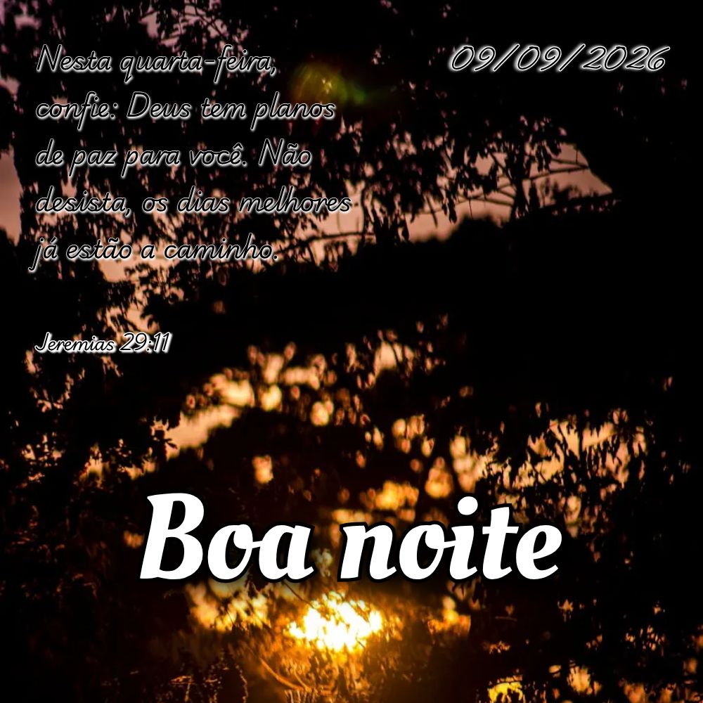 Nesta quarta-feira, confie: Deus tem planos de paz para você. Não desista, os dias melhores já estão a caminho. Jeremias 29:11