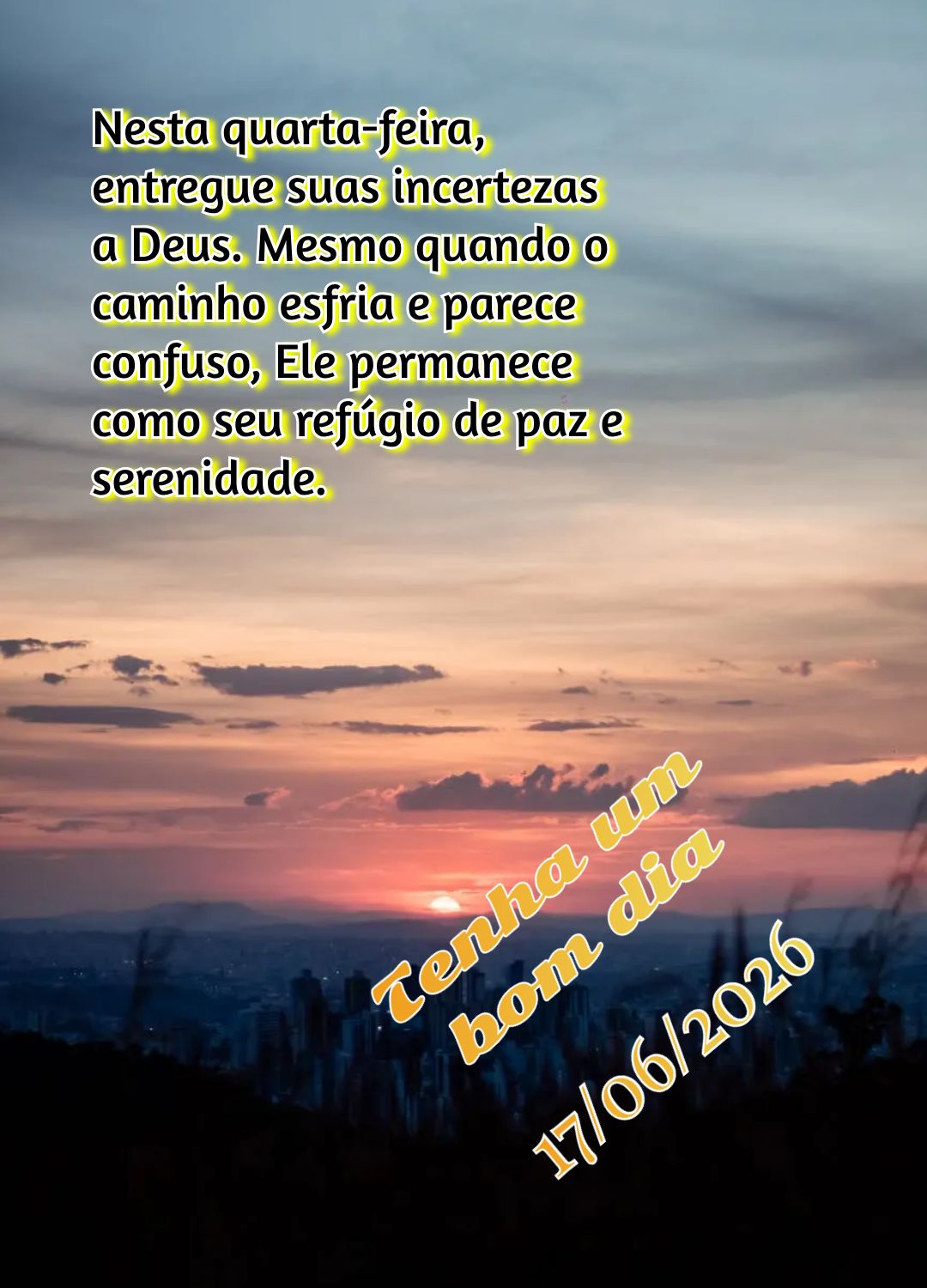 Nesta quarta-feira, entregue suas incertezas a Deus. Mesmo quando o caminho esfria e parece confuso, Ele permanece como seu refúgio de paz e serenidade....