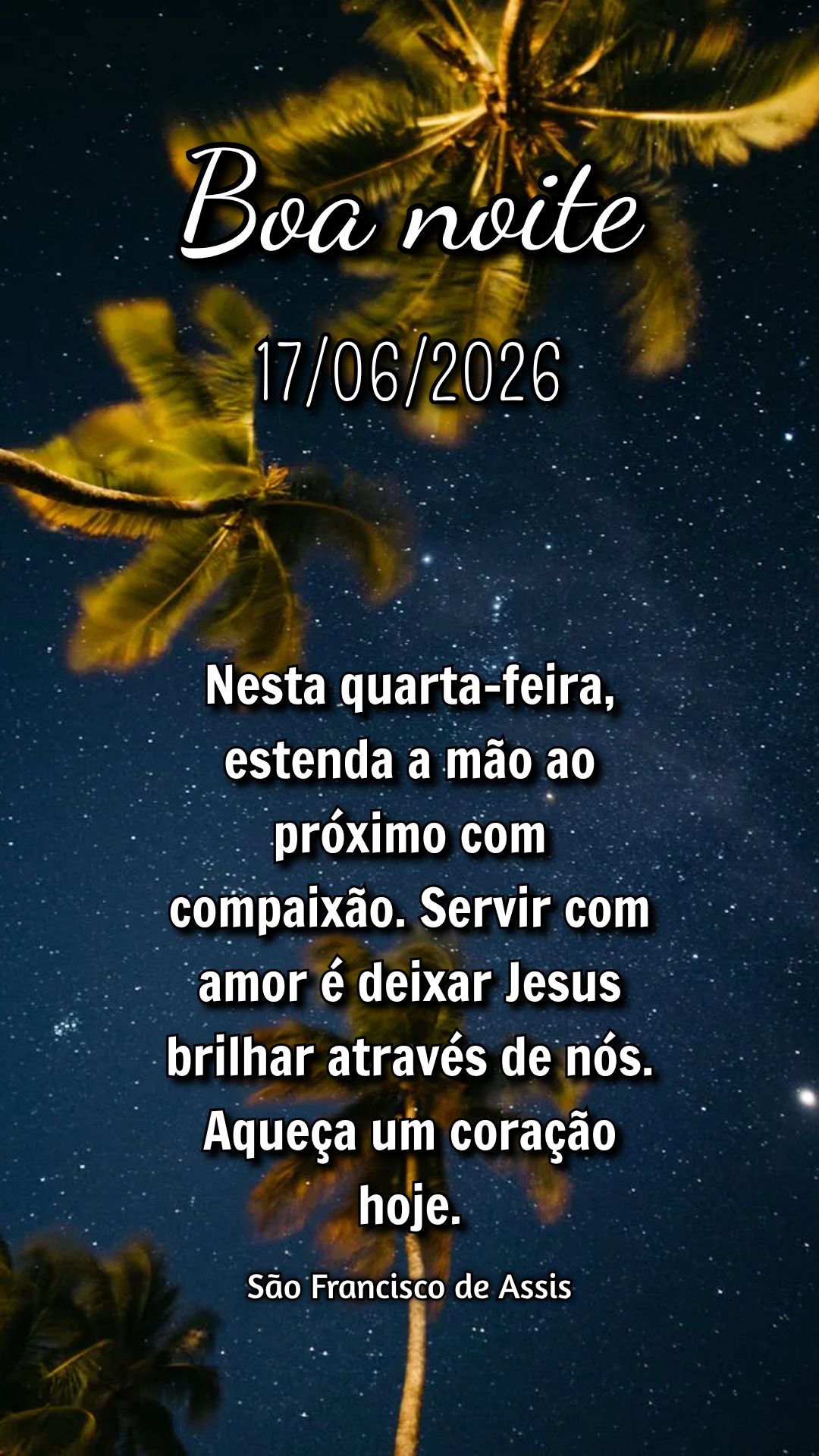 Nesta quarta-feira, estenda a mão ao próximo com compaixão. Servir com amor é deixar Jesus brilhar através de nós. Aqueça um coração hoje. São ...