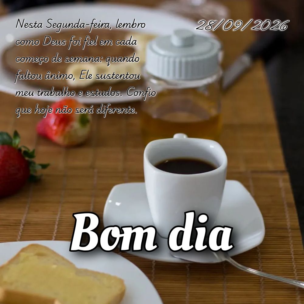 Nesta Segunda-feira, lembro como Deus foi fiel em cada começo de semana: quando faltou ânimo, Ele sustentou meu trabalho e estudos. Confio que hoje nã...
