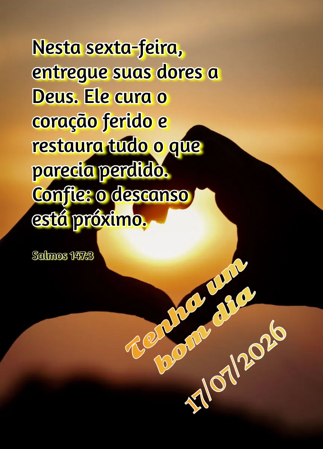 Nesta sexta-feira, entregue suas dores a Deus. Ele cura o coração ferido e restaura tudo o que parecia perdido. Confie: o descanso está próximo. Tenh...