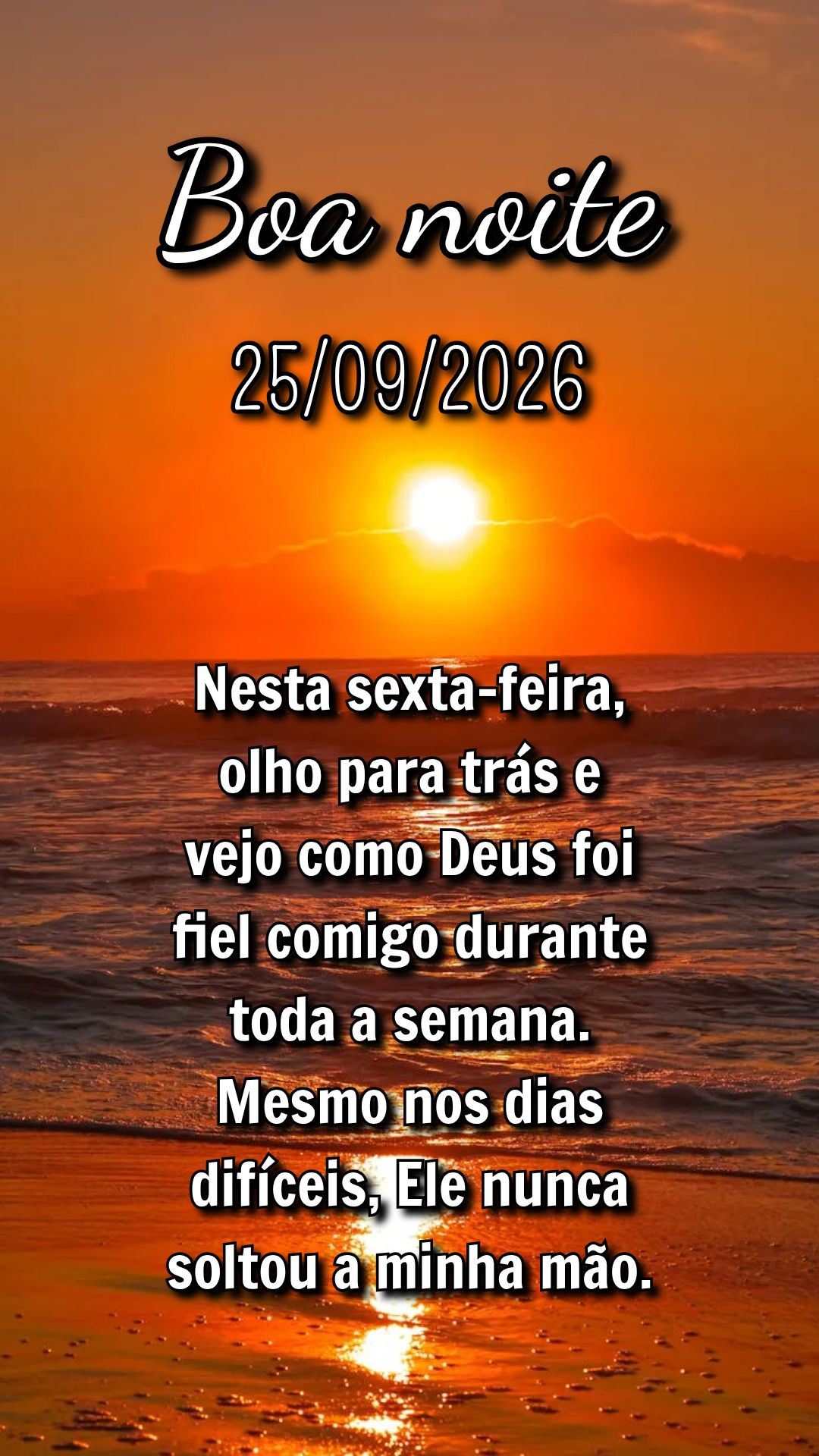 Nesta sexta-feira, olho para trás e vejo como Deus foi fiel comigo durante toda a semana. Mesmo nos dias difíceis, Ele nunca soltou a minha mão.