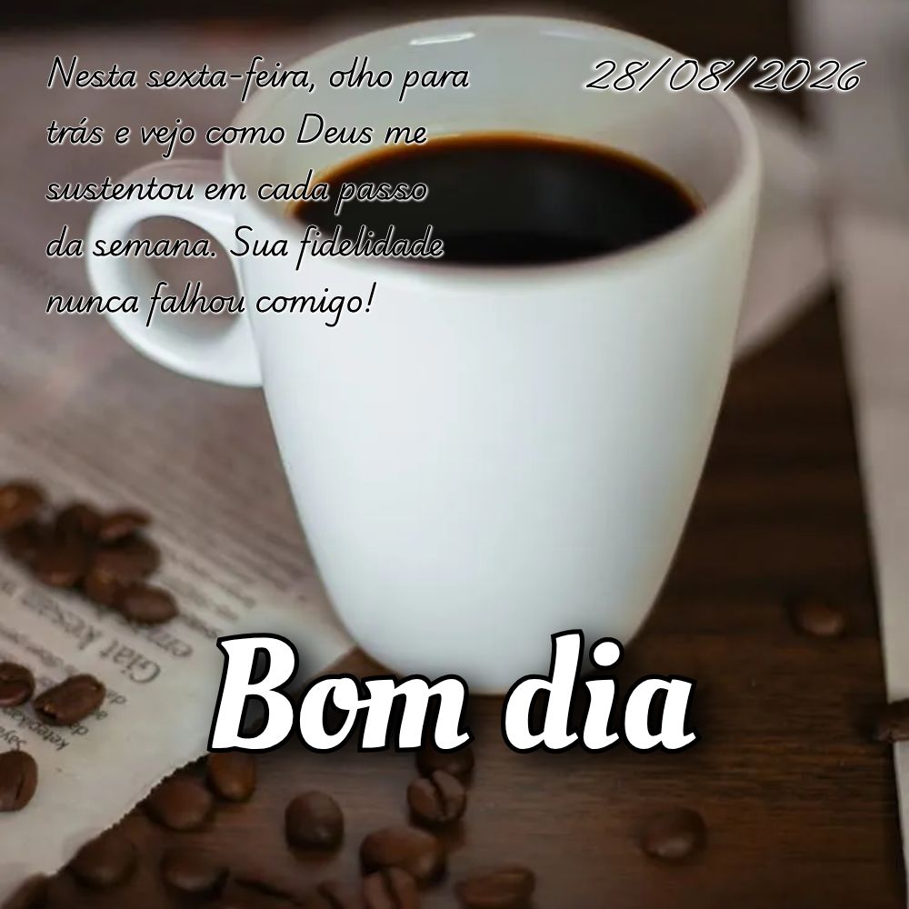Nesta sexta-feira, olho para trás e vejo como Deus me sustentou em cada passo da semana. Sua fidelidade nunca falhou comigo!