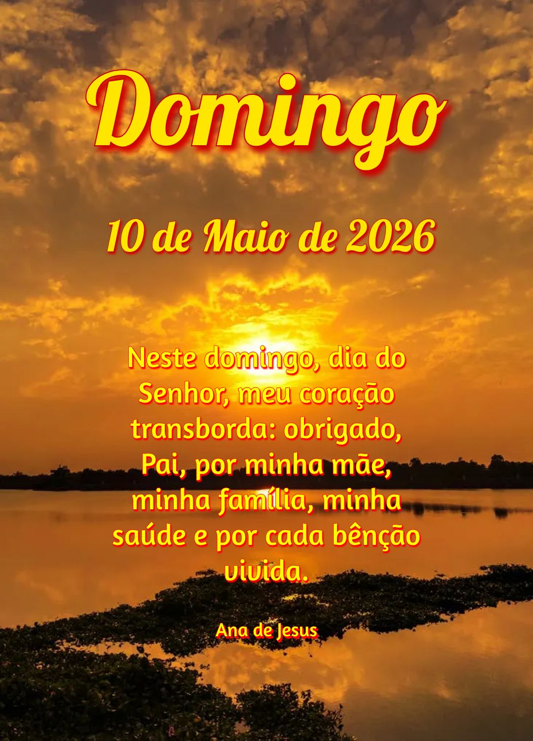 Neste domingo, dia do Senhor, meu coração transborda: obrigado, Pai, por minha mãe, minha família, minha saúde e por cada bênção vivida. Ana de J...