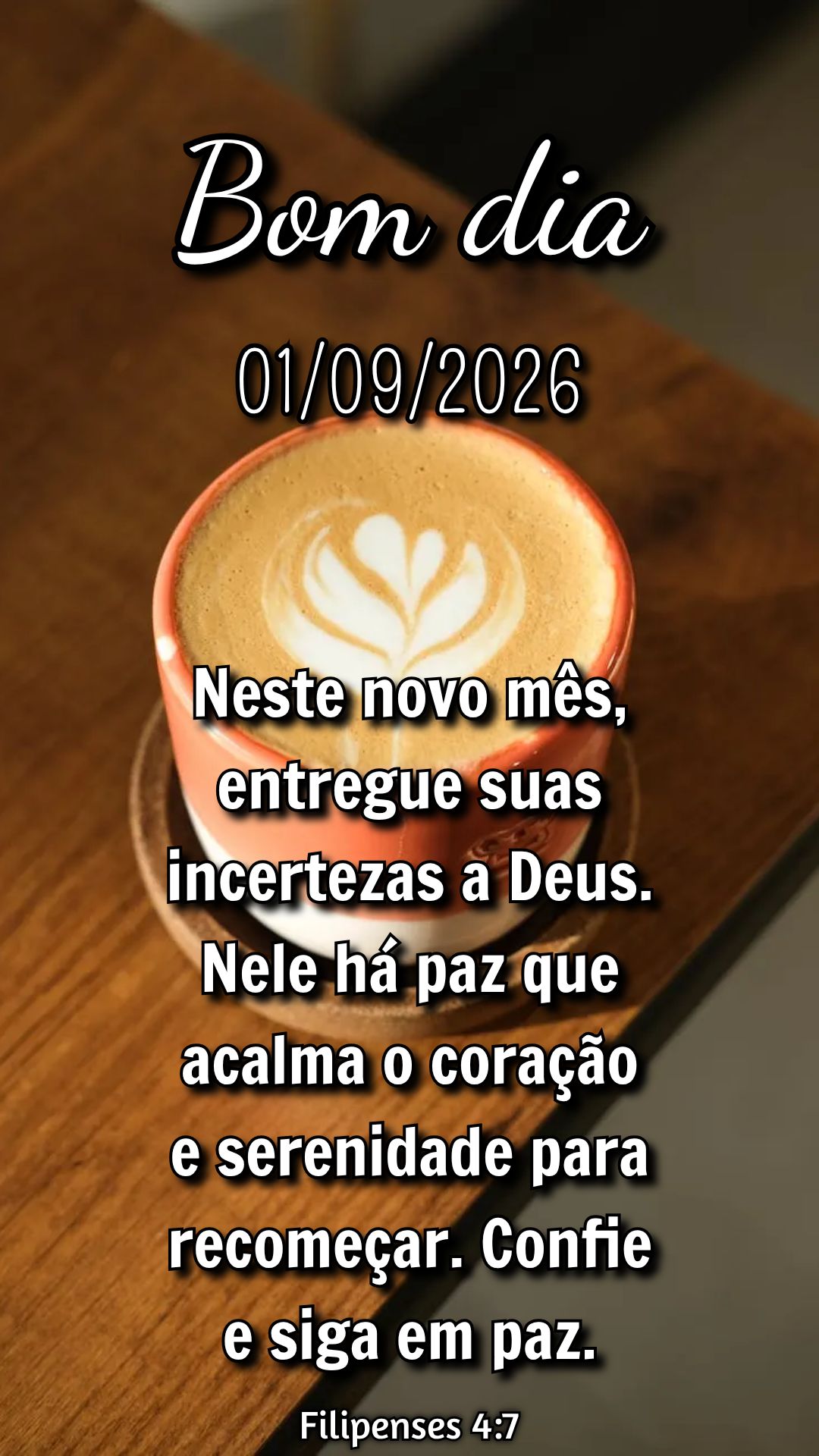 Neste novo mês, entregue suas incertezas a Deus. Nele há paz que acalma o coração e serenidade para recomeçar. Confie e siga em paz. Filipenses 4:7...