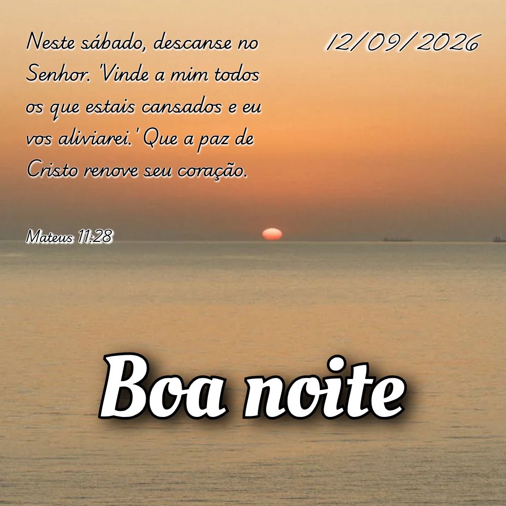 Neste sábado, descanse no Senhor. 'Vinde a mim todos os que estais cansados e eu vos aliviarei.' Que a paz de Cristo renove seu coração. Mateus 11:28...
