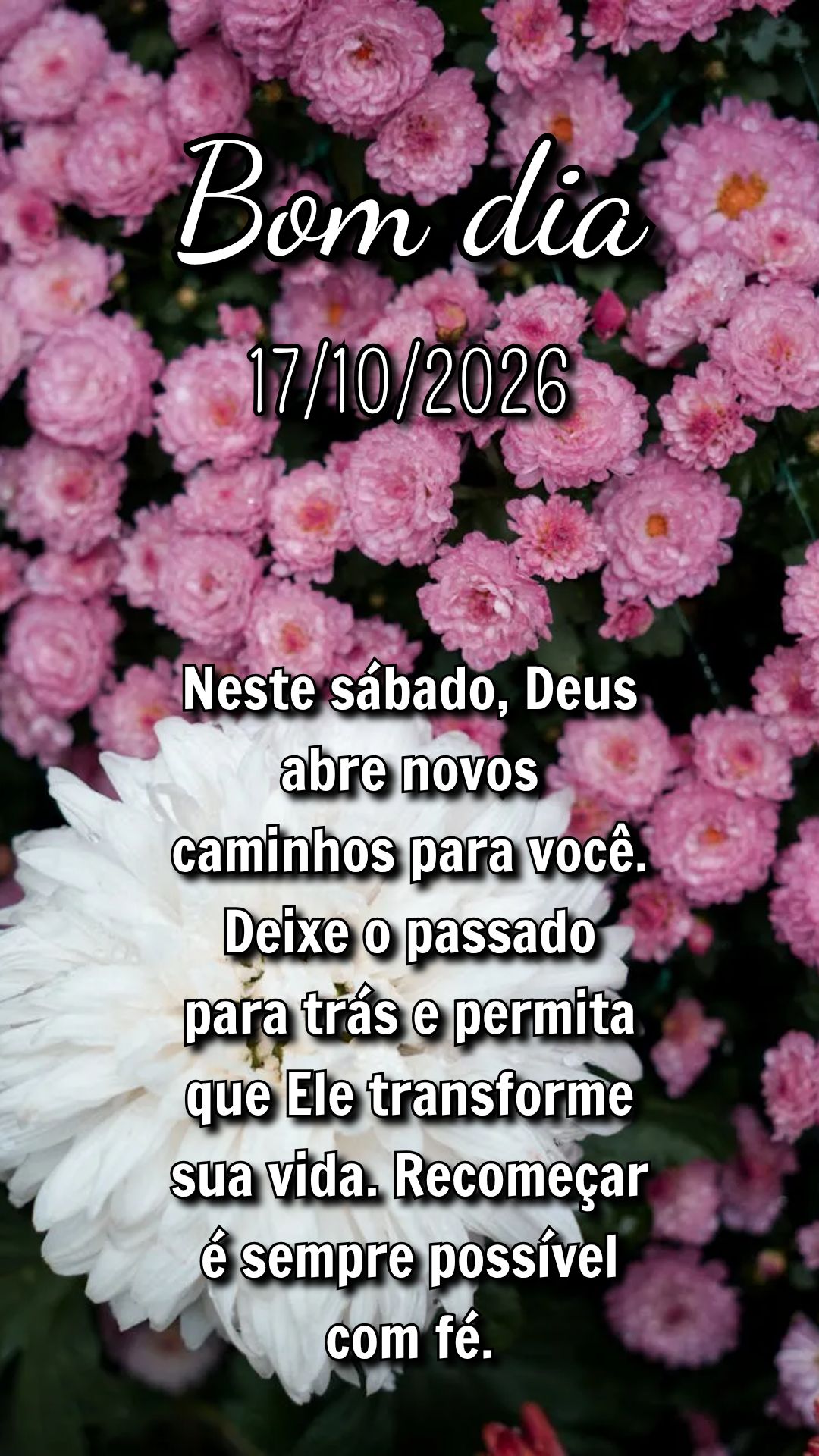 Neste sábado, Deus abre novos caminhos para você. Deixe o passado para trás e permita que Ele transforme sua vida. Recomeçar é sempre possível com ...