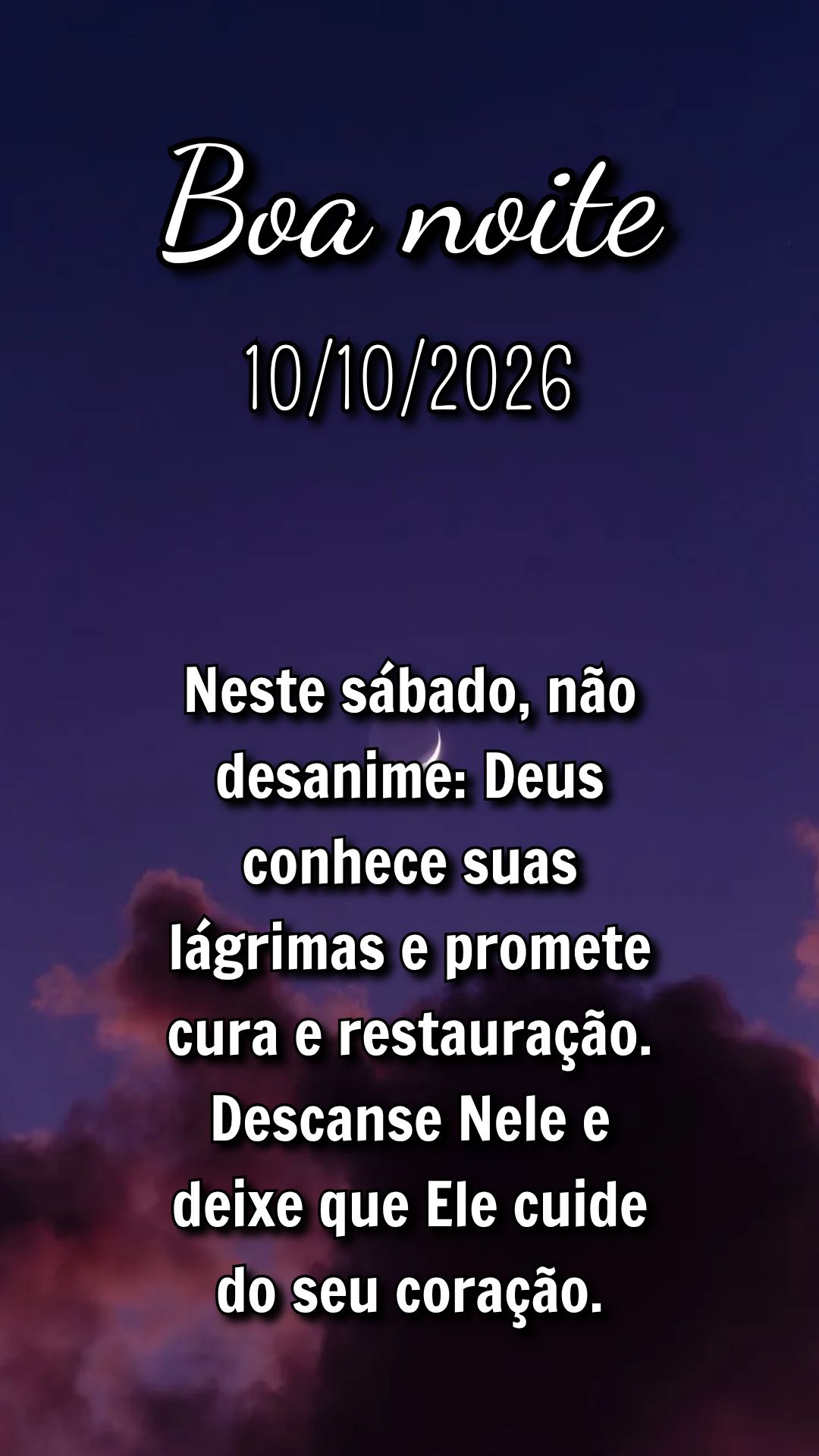 Neste sábado, não desanime: Deus conhece suas lágrimas e promete cura e restauração. Descanse Nele e deixe que Ele cuide do seu coração.