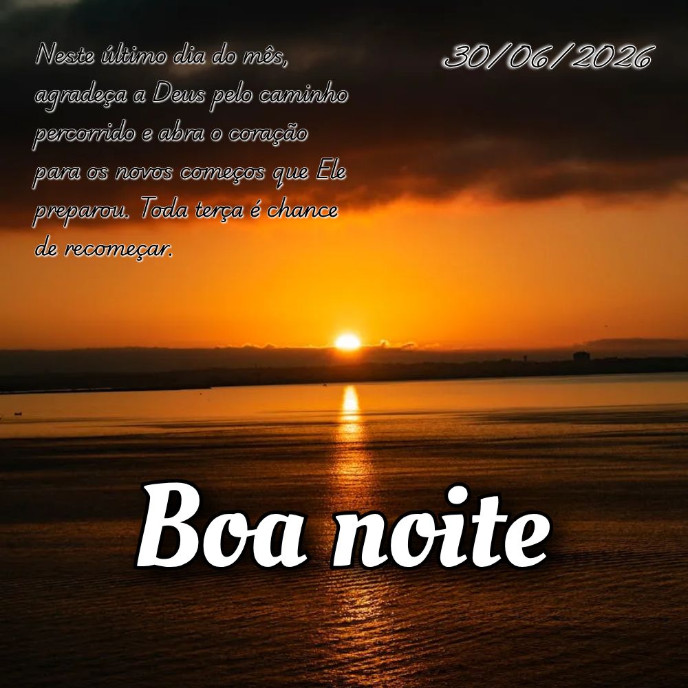 Neste último dia do mês, agradeça a Deus pelo caminho percorrido e abra o coração para os novos começos que Ele preparou. Toda terça é chance de ...