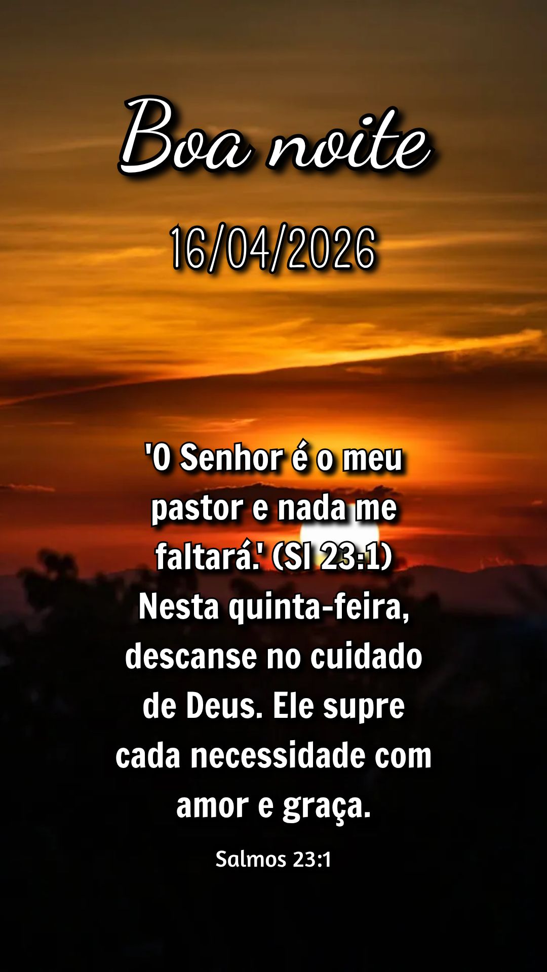 'O Senhor é o meu pastor e nada me faltará.' (Sl 23:1) Nesta quinta-feira, descanse no cuidado de Deus. Ele supre cada necessidade com amor e graça. S...