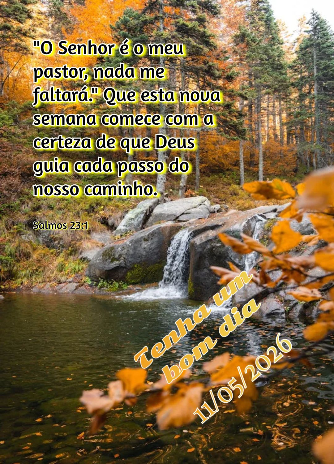 "O Senhor é o meu pastor, nada me faltará." Que esta nova semana comece com a certeza de que Deus guia cada passo do nosso caminho. Tenha um bom dia Sa...