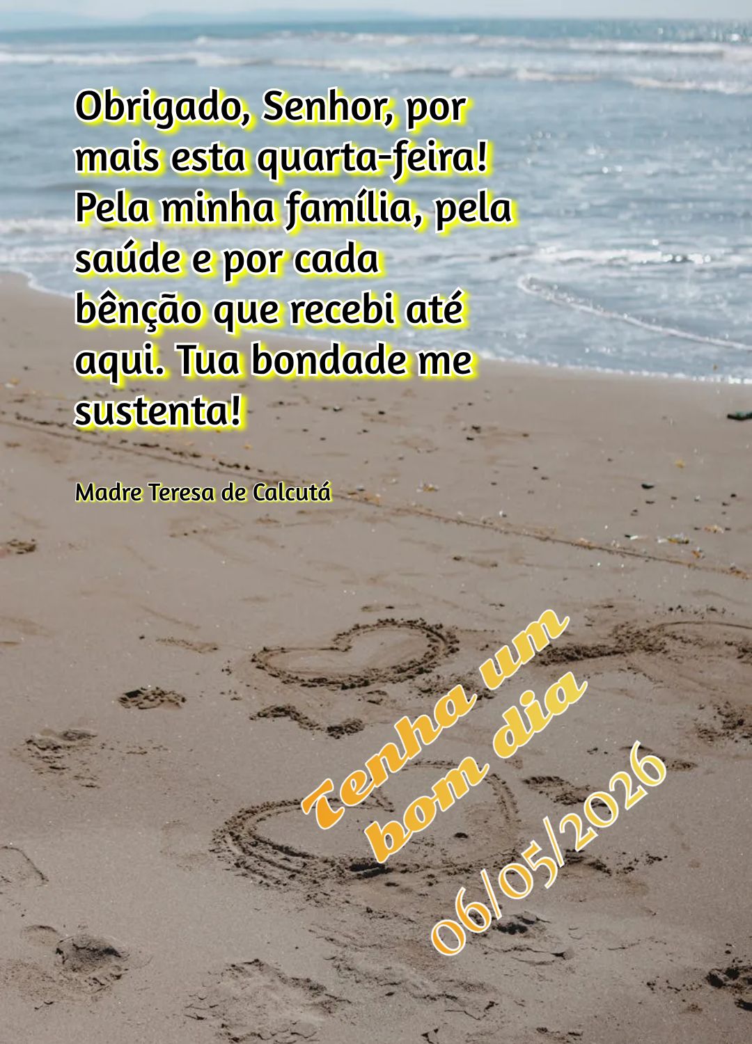 Obrigado, Senhor, por mais esta quarta-feira! Pela minha família, pela saúde e por cada bênção que recebi até aqui. Tua bondade me sustenta! Tenha ...