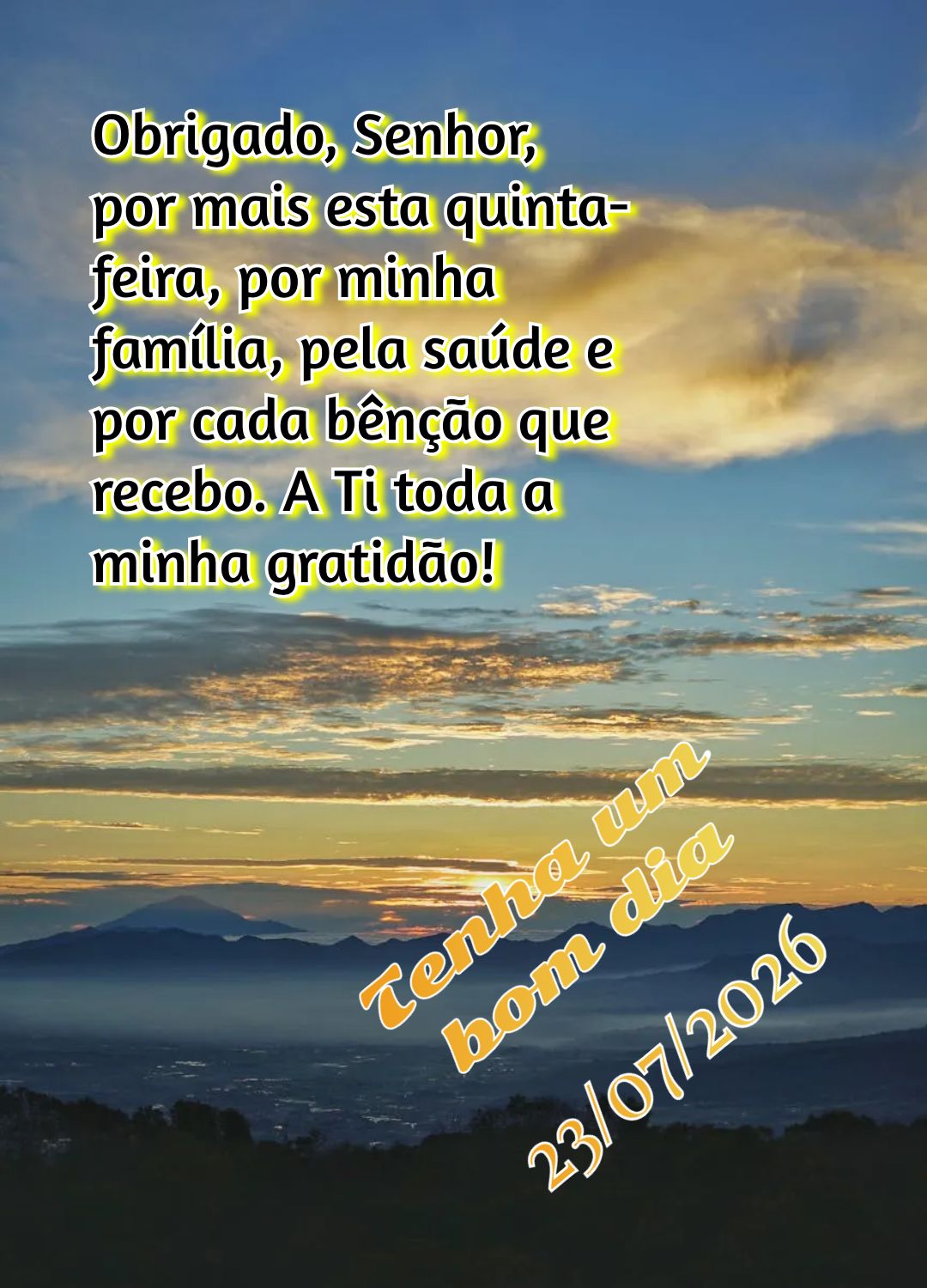 Obrigado, Senhor, por mais esta quinta-feira, por minha família, pela saúde e por cada bênção que recebo. A Ti toda a minha gratidão! Tenha um bom ...