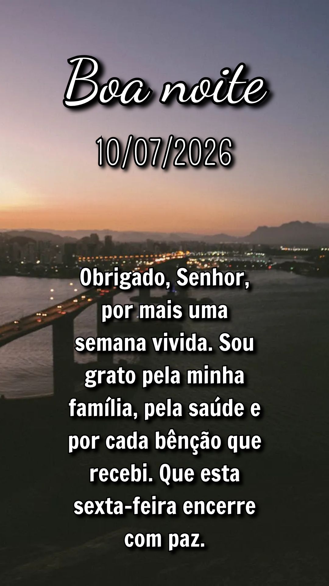 Obrigado, Senhor, por mais uma semana vivida. Sou grato pela minha família, pela saúde e por cada bênção que recebi. Que esta sexta-feira encerre co...