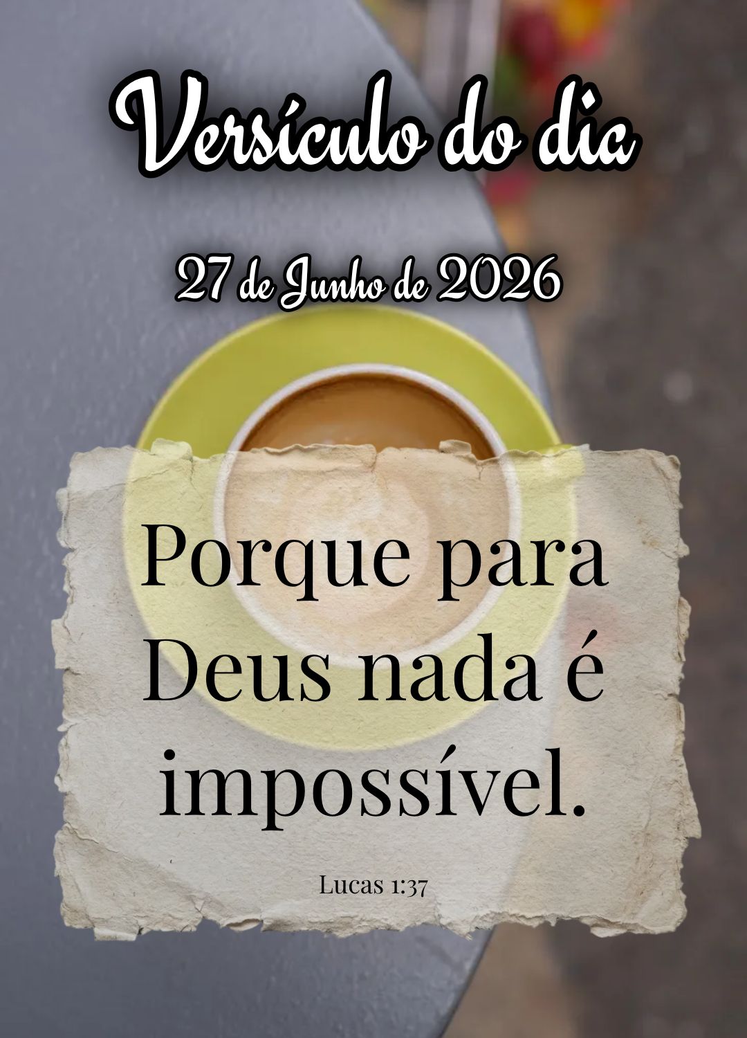 Porque para Deus nada é impossível. Versículo do dia Lucas 1:37